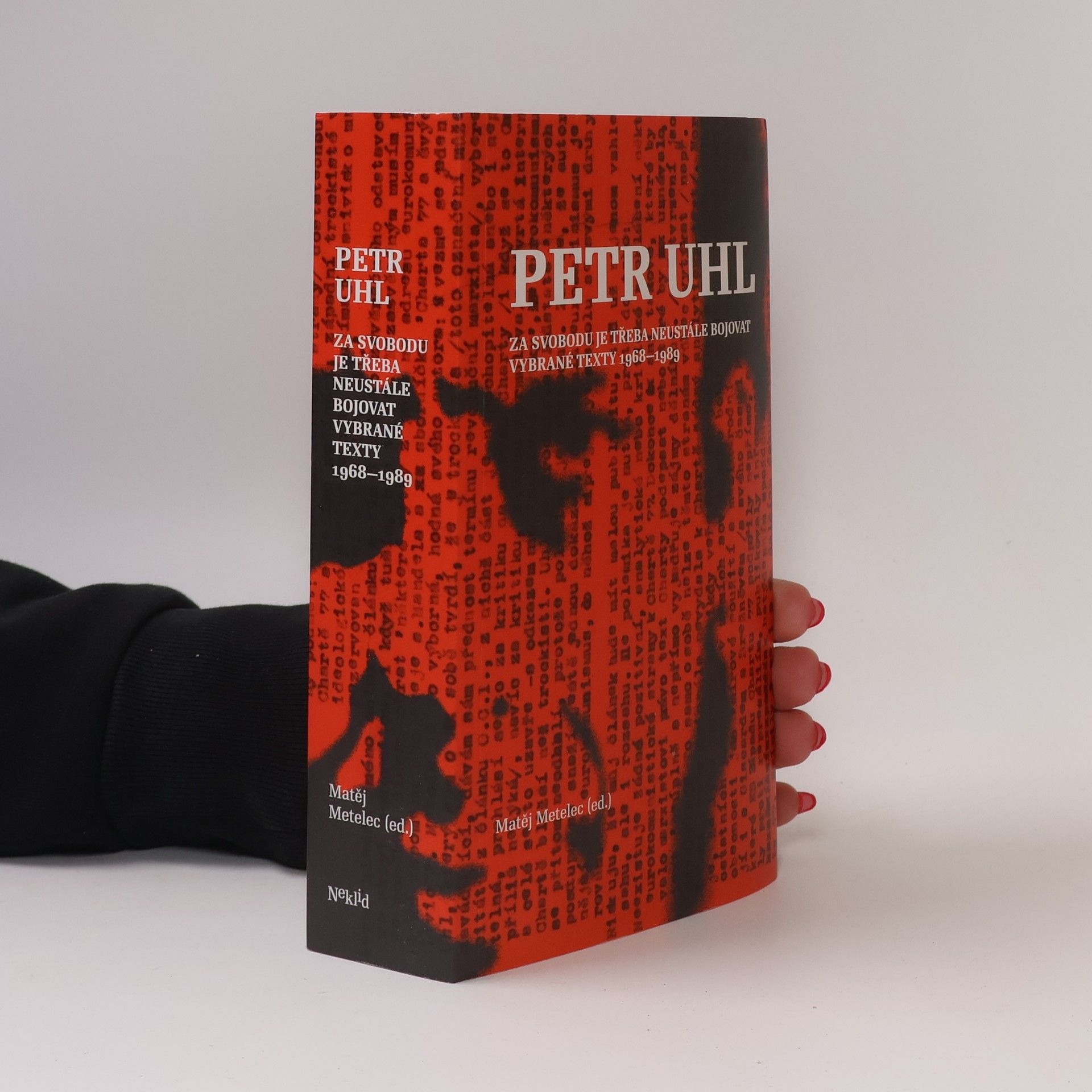 Petr Uhl Za svobodu je třeba neustále bojovat : vybrané texty 1968-1989