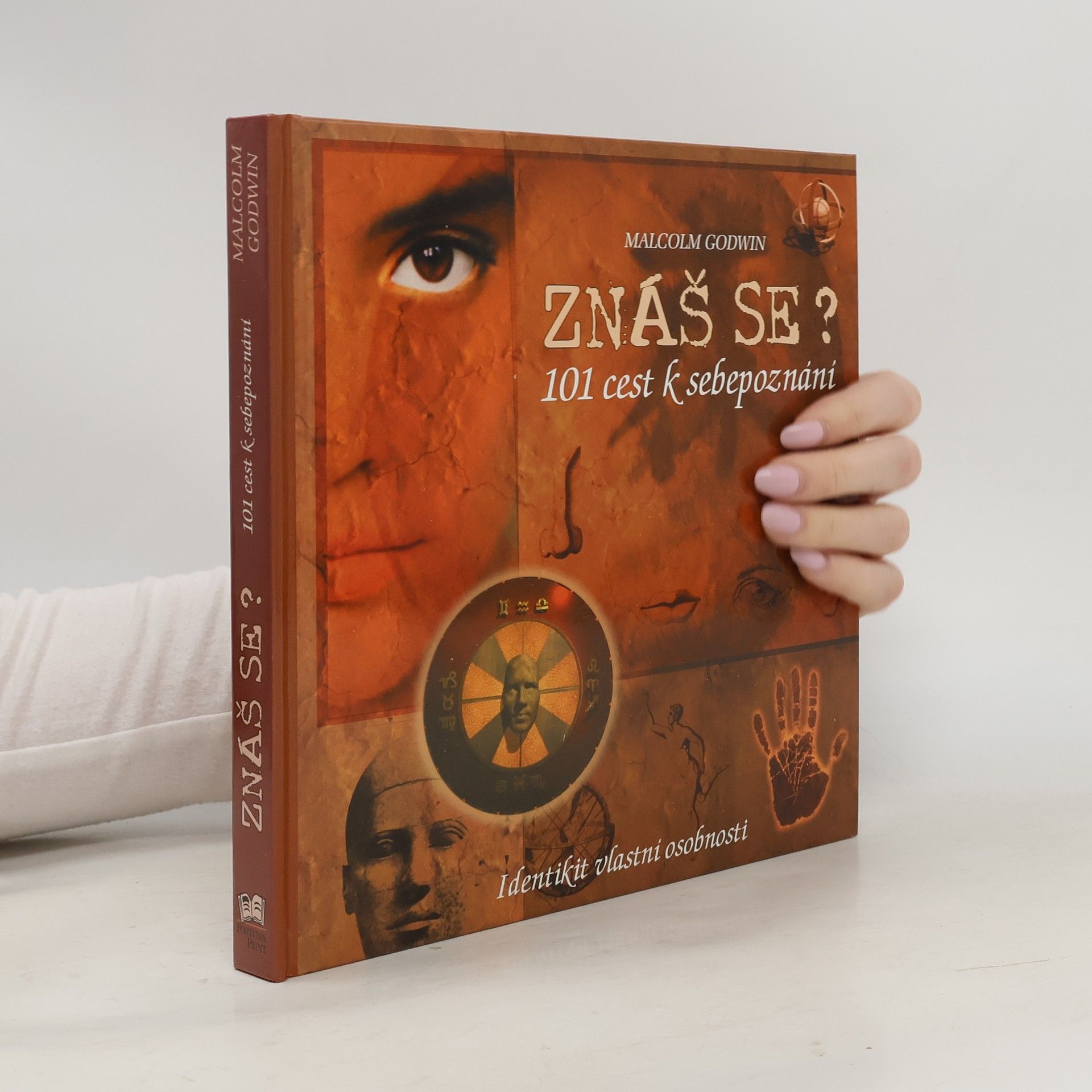 Malcolm Godwin Znáš se?. 101 cest k sebepoznání