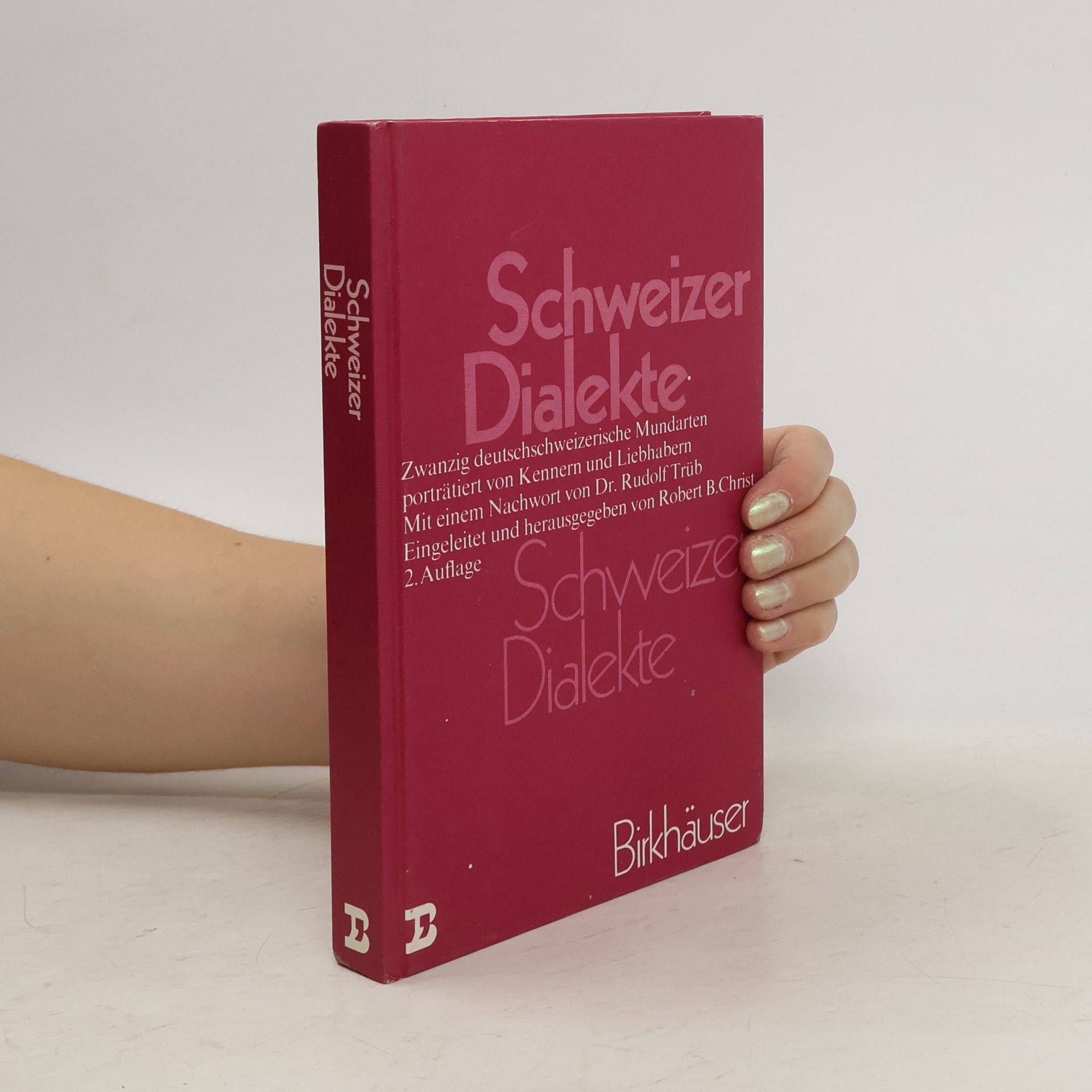Robert Balthasar Christ Schweizer Dialekte