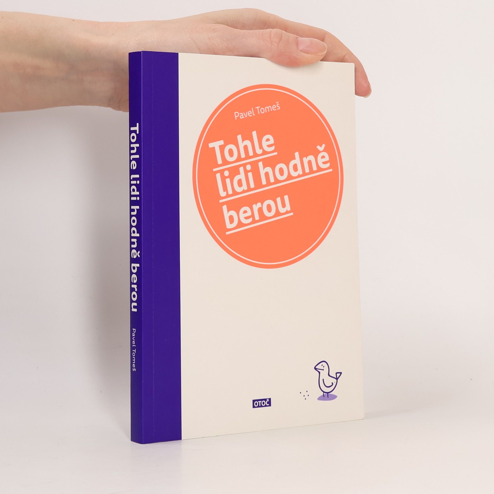 Pavel Tomeš Tohle lidi hodně berou