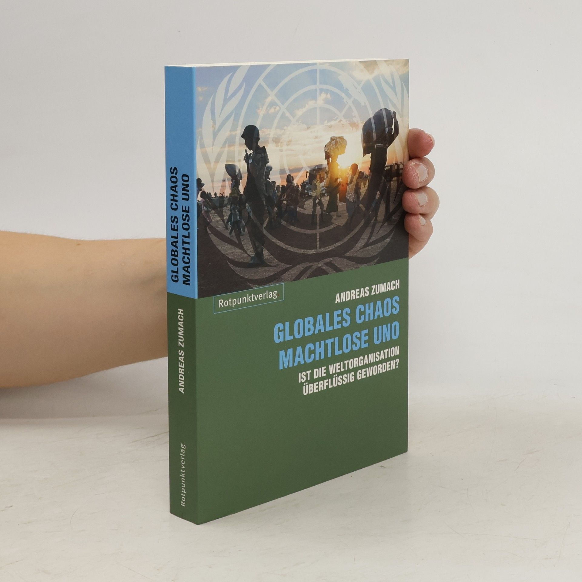 Andreas Zumach Globales Chaos - machtlose UNO
