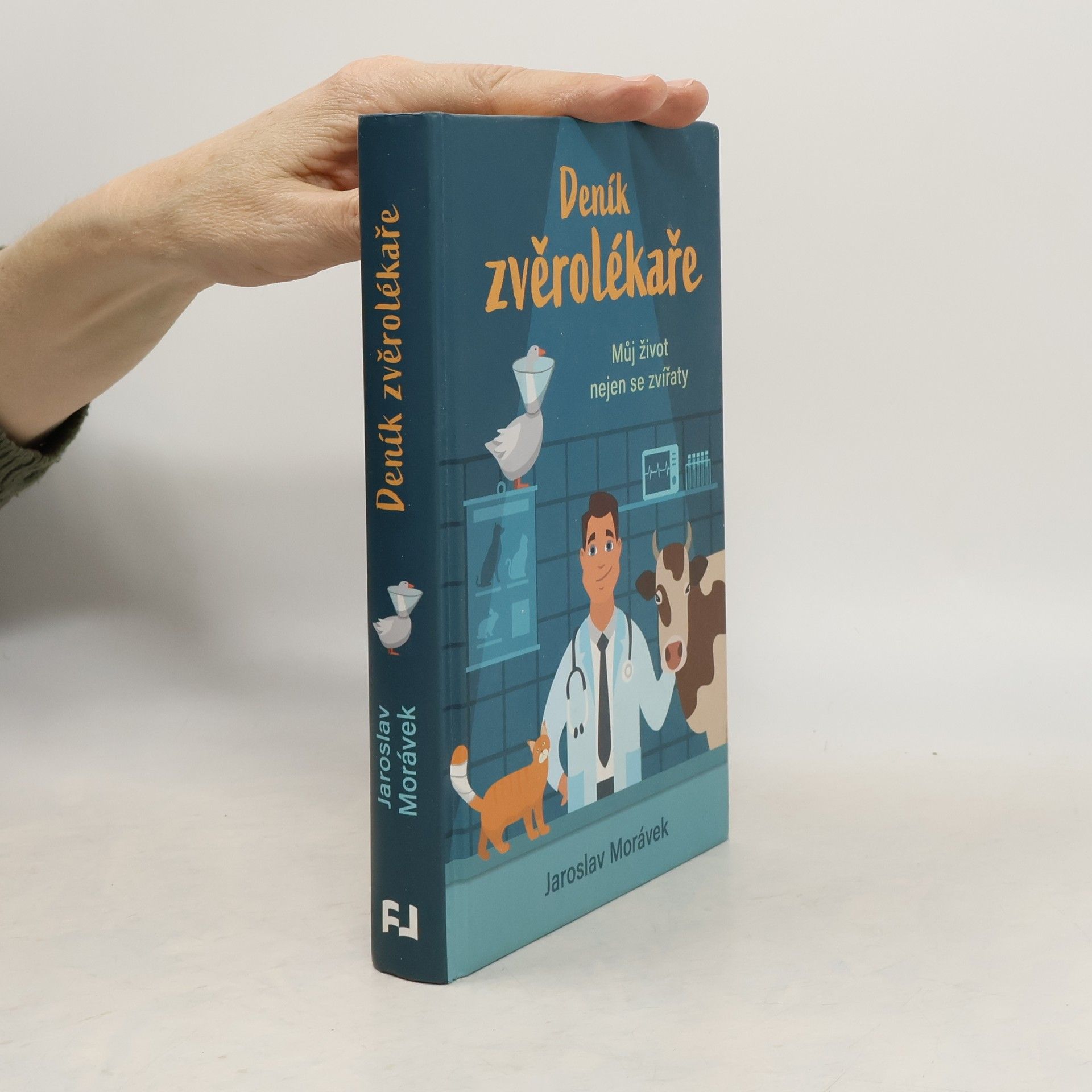 Jaroslav Morávek Deník zvěrolékaře: Můj život nejen se zvířaty