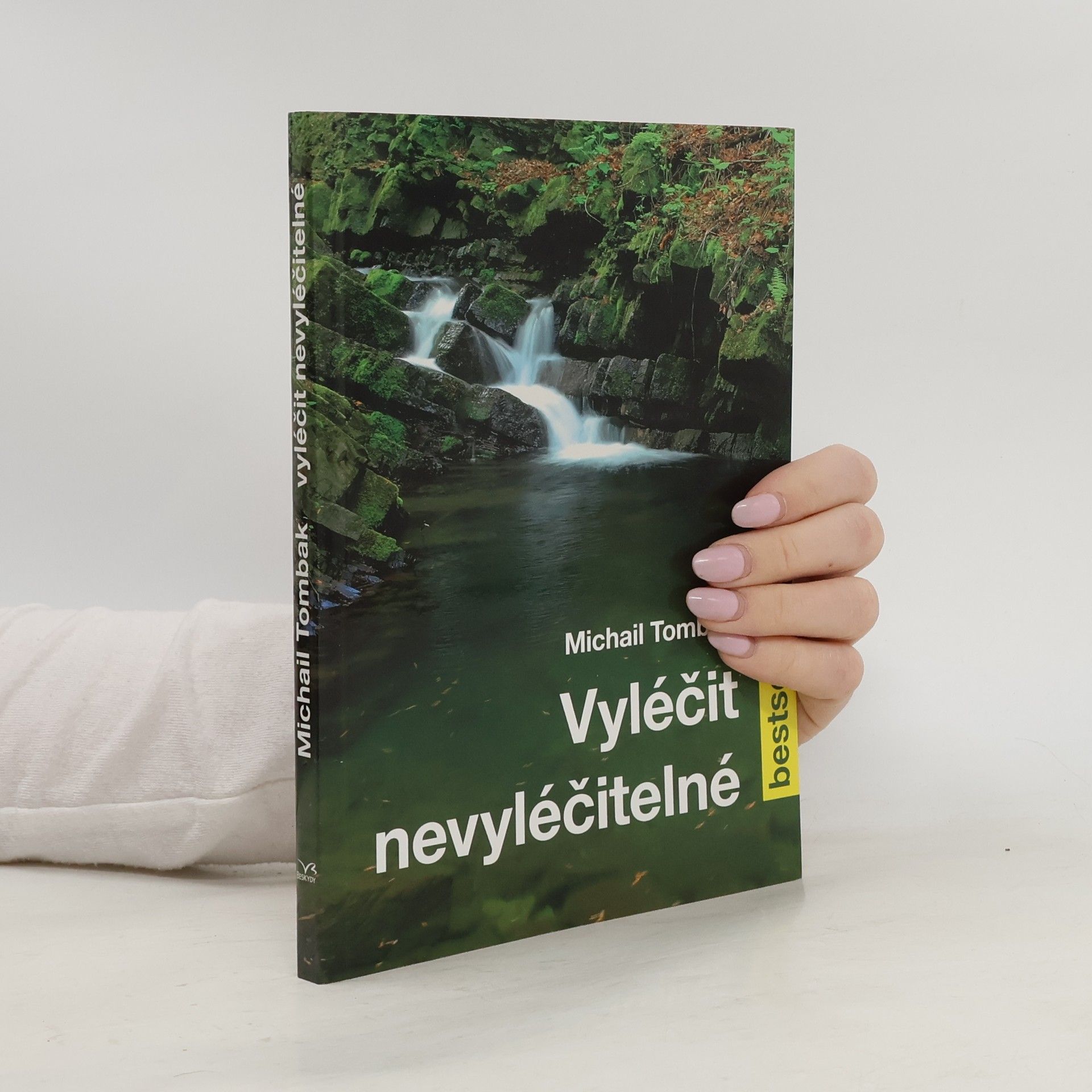 Michail Tombak Vyléčit nevyléčitelné