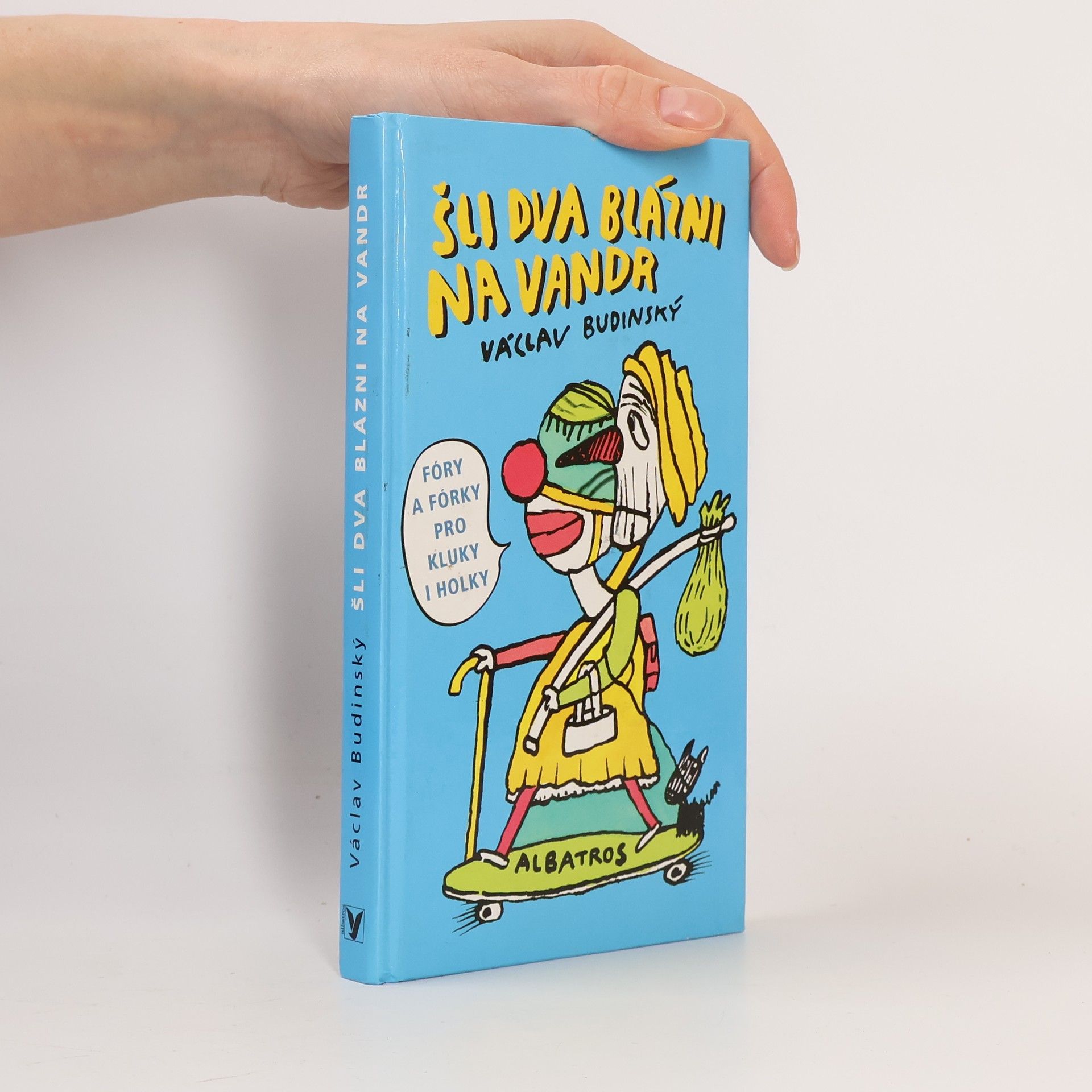 Václav Budinský Šli dva blázni na vandr