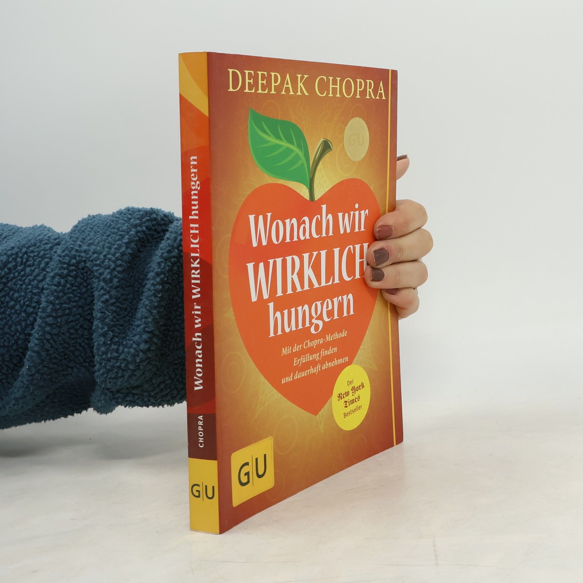 Deepak Chopra Wonach wir wirklich hungern