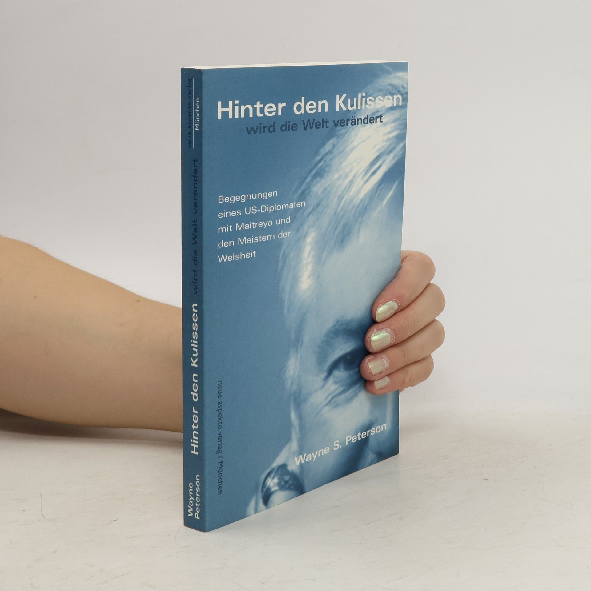 Wayne S. Peterson Hinter den Kulissen wird die Welt verändert