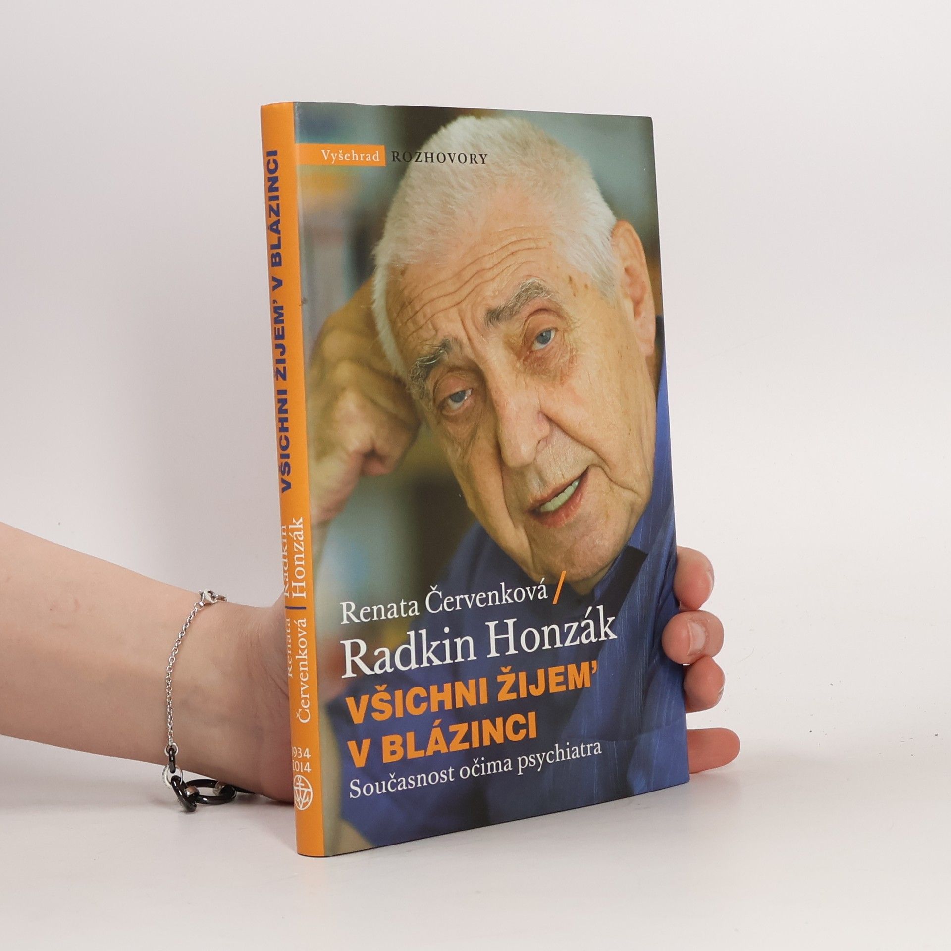 Renata Červenková Všichni žijem' v blázinci: Současnost očima psychiatra