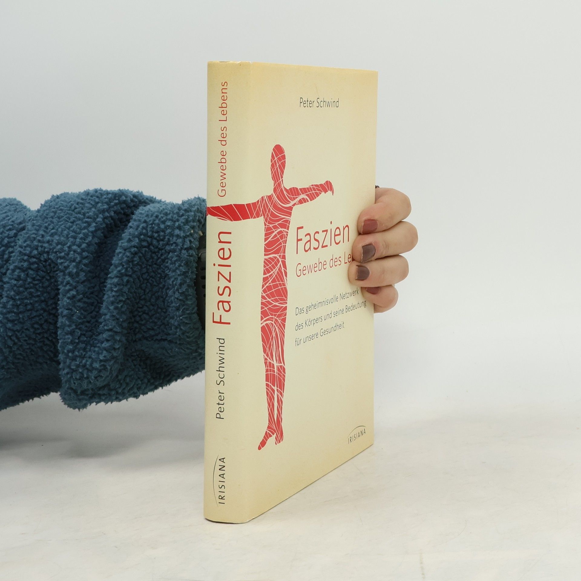 Faszien - Gewebe des Lebens