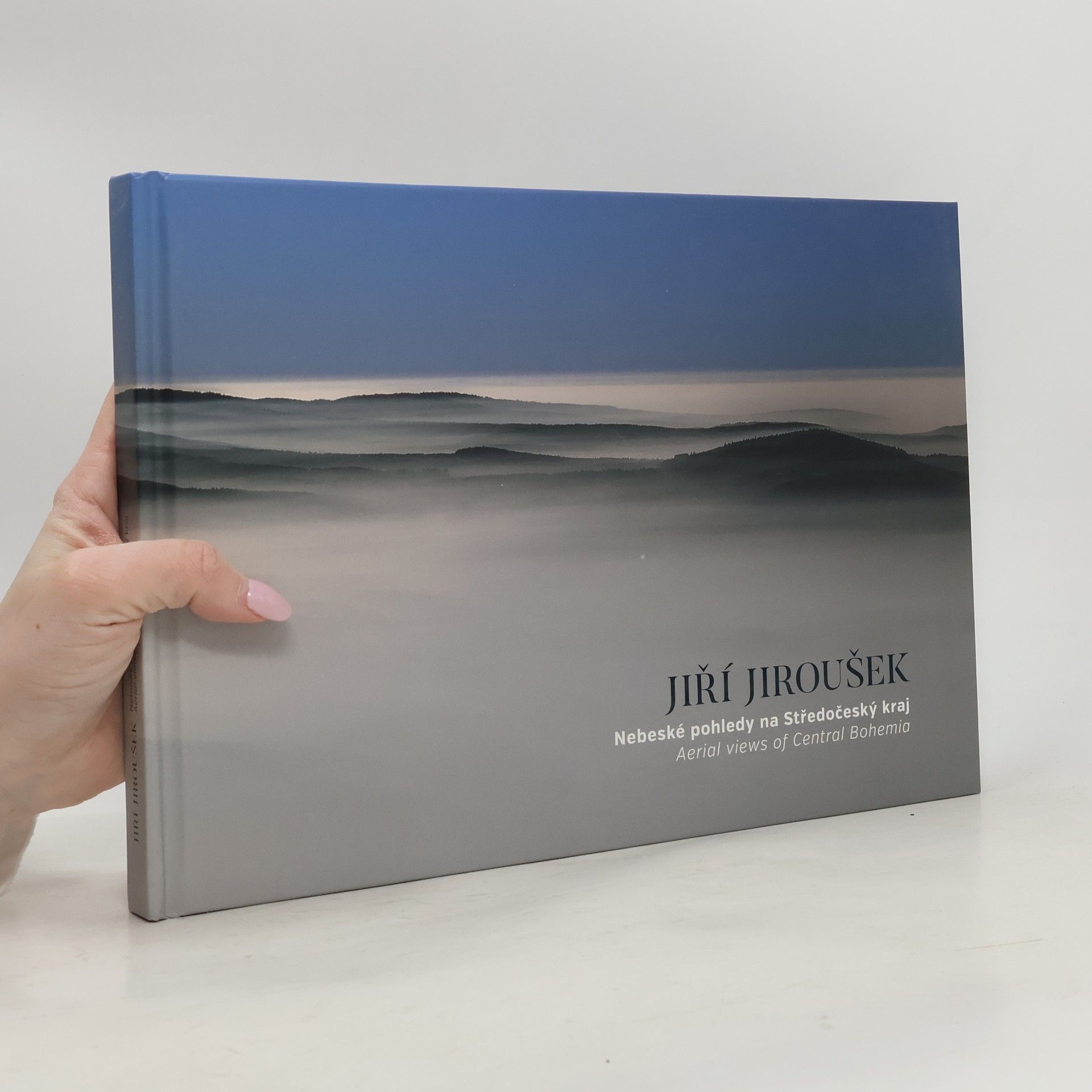 Jiří Jiroušek Nebeské pohledy na Středočeský kraj = Aerial views of Central Bohemia