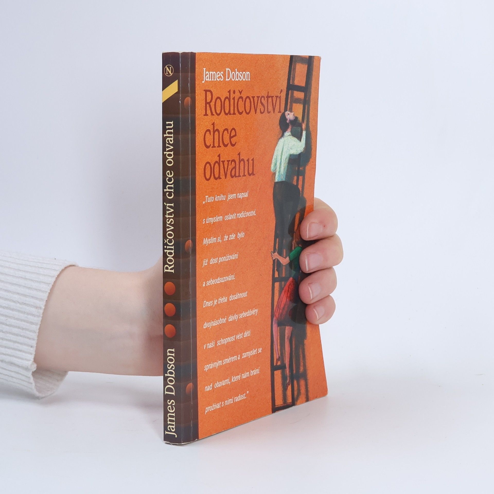 James C. Dobson Rodičovství chce odvahu