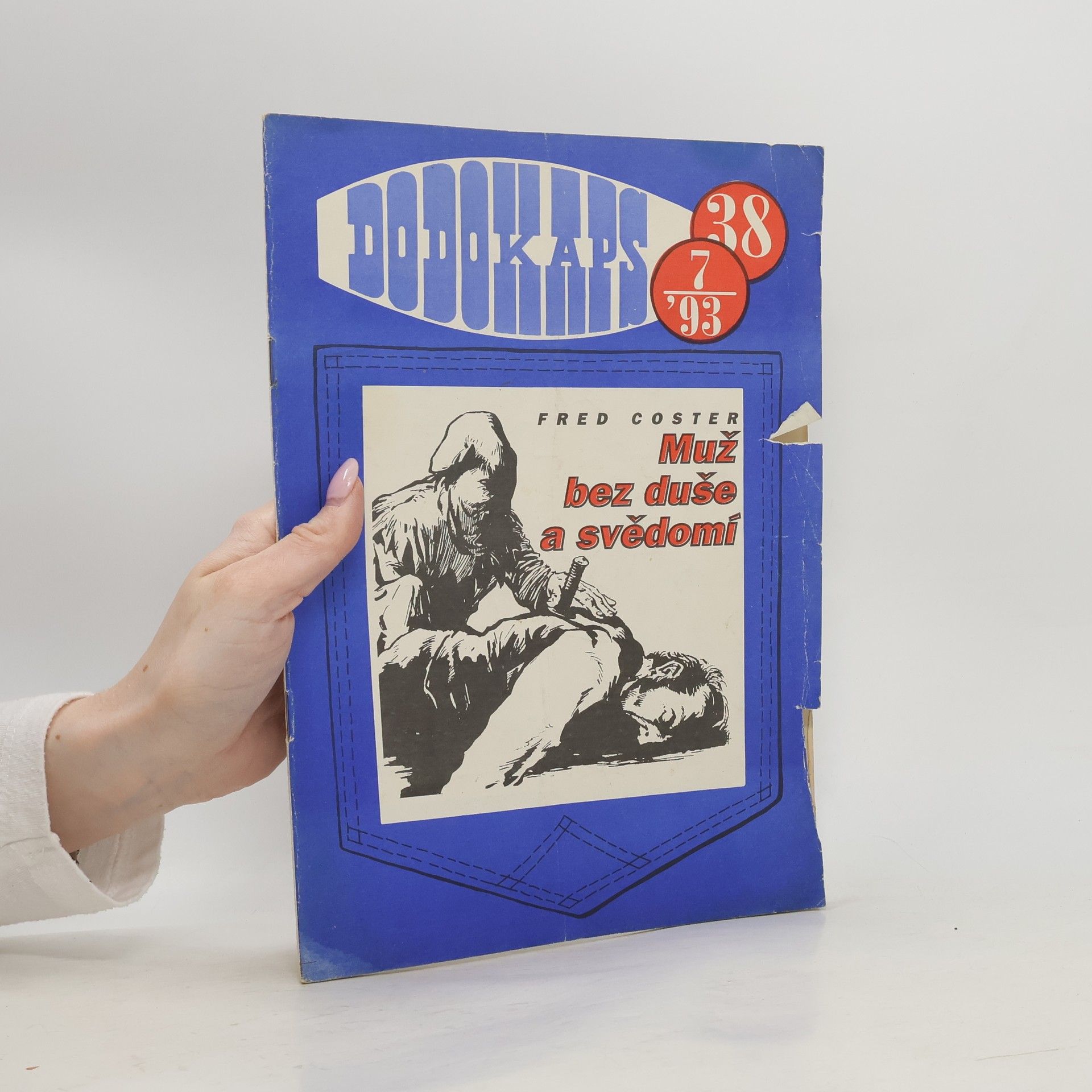 Coster Fred Muž bez duše a svědomí