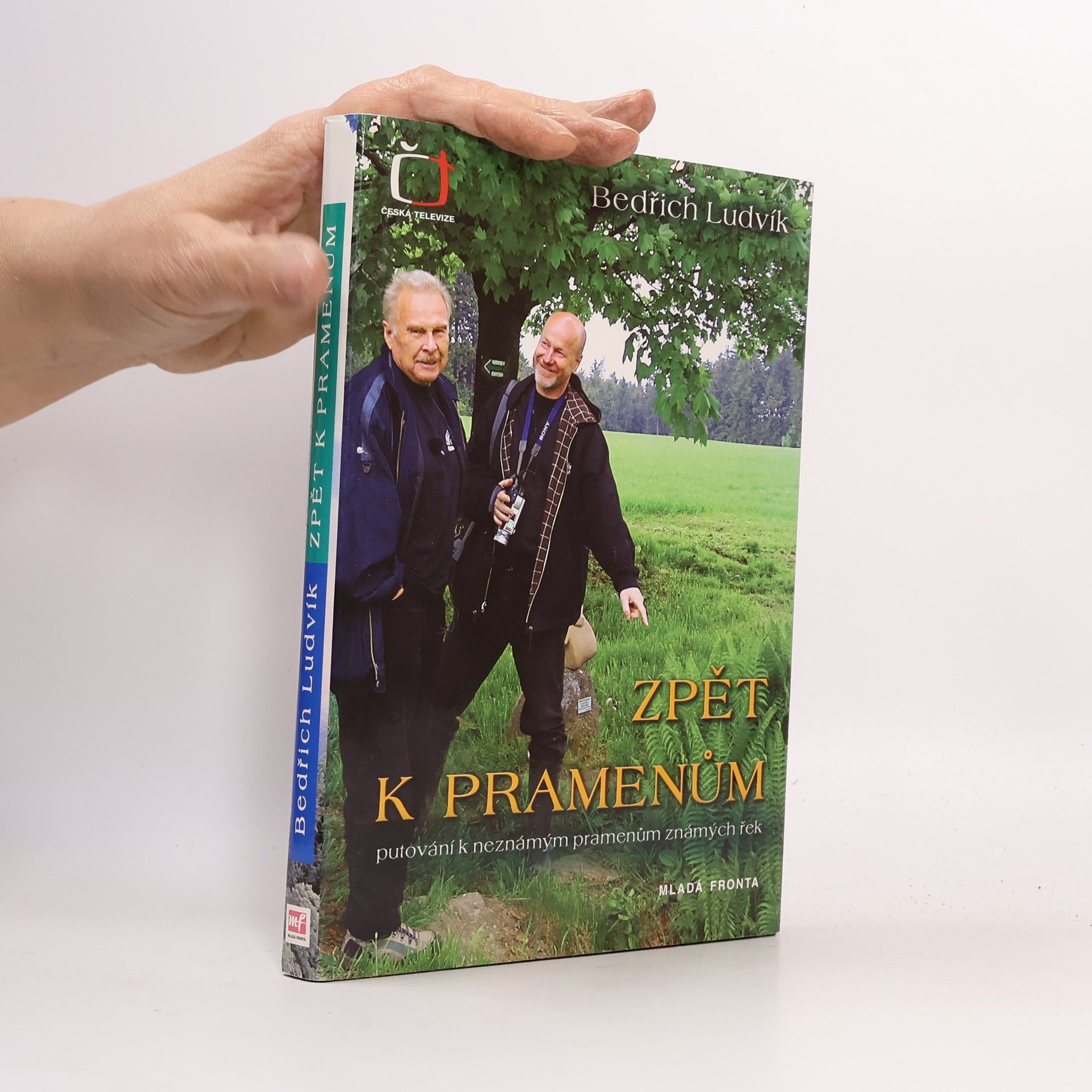 Zpět k pramenům. Putování k neznámým pramenům známých řek