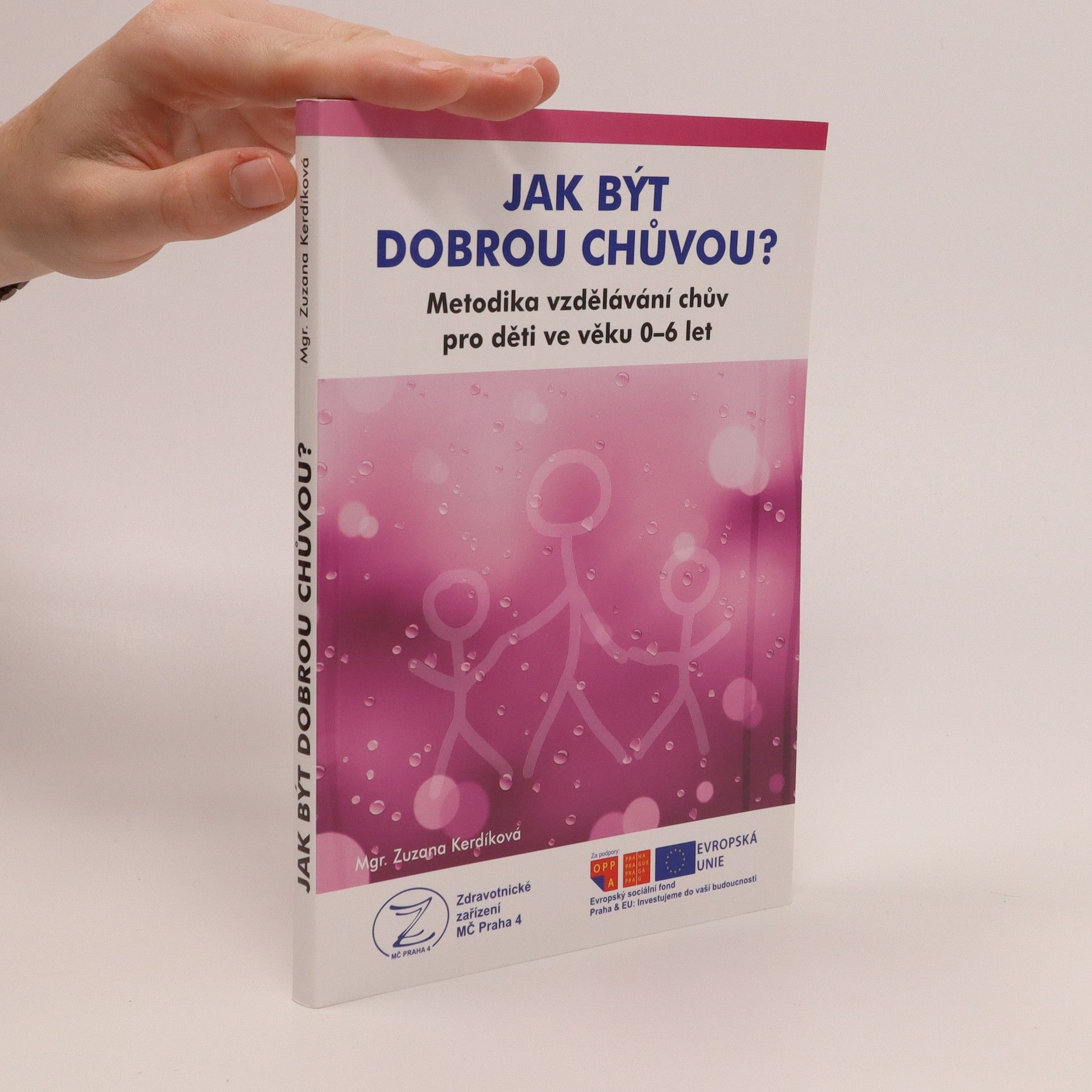 Zuzana Kerdíková Jak být dobrou chůvou?