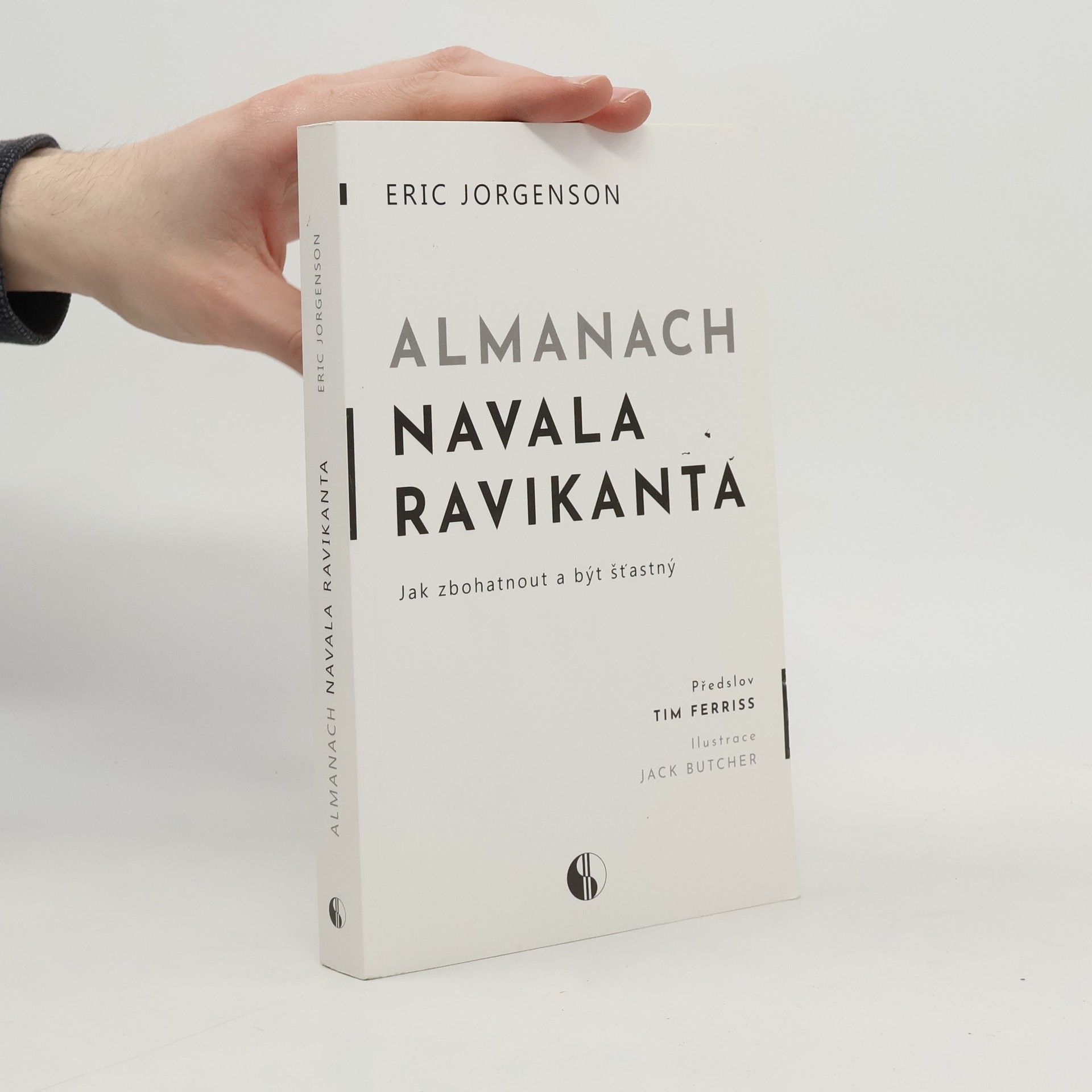 Erik Jorgenson Almanach Navala Ravikanta : jak zbohatnout a být šťastný