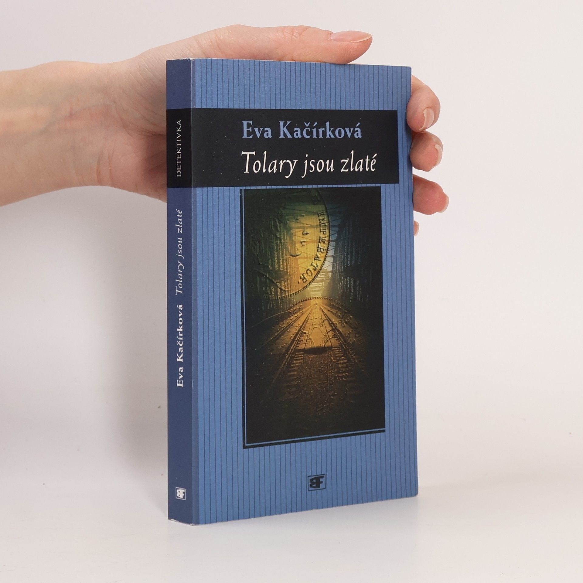Eva Kačírková Tolary jsou zlaté