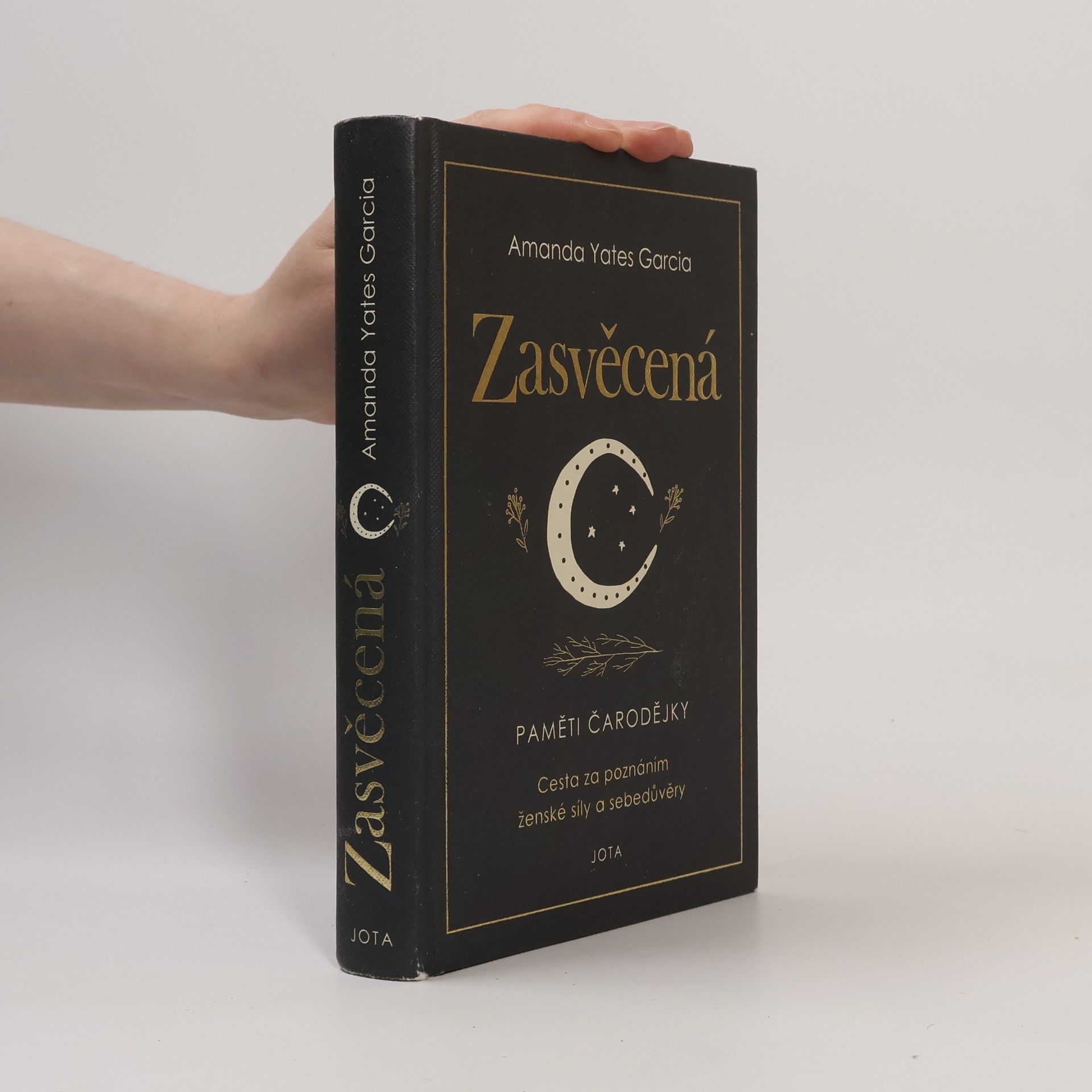 Amanda Yates Garcia Zasvěcená : paměti čarodějky