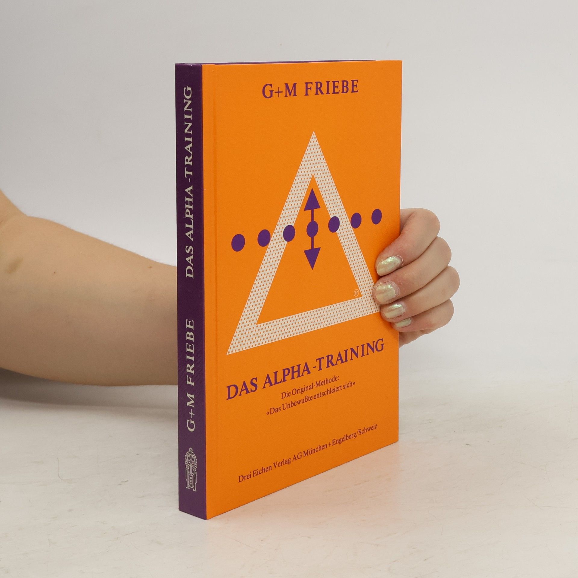 Günter Friebe Das Alpha-Training