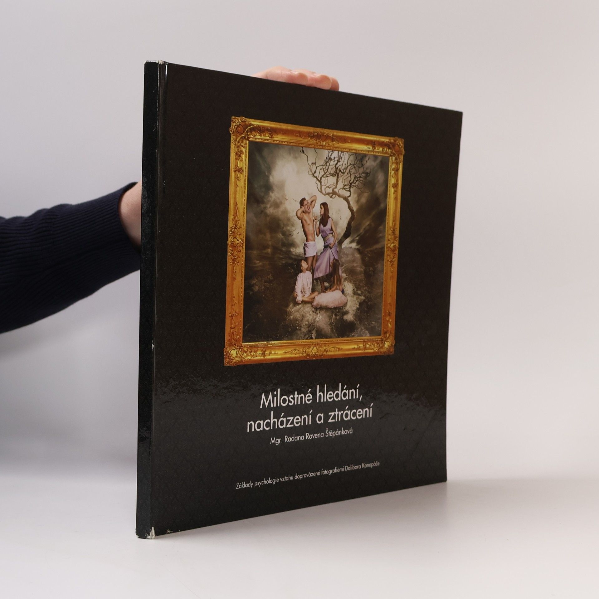 Radana Rovena Štěpánková Milostné hledání, nacházení a ztrácení