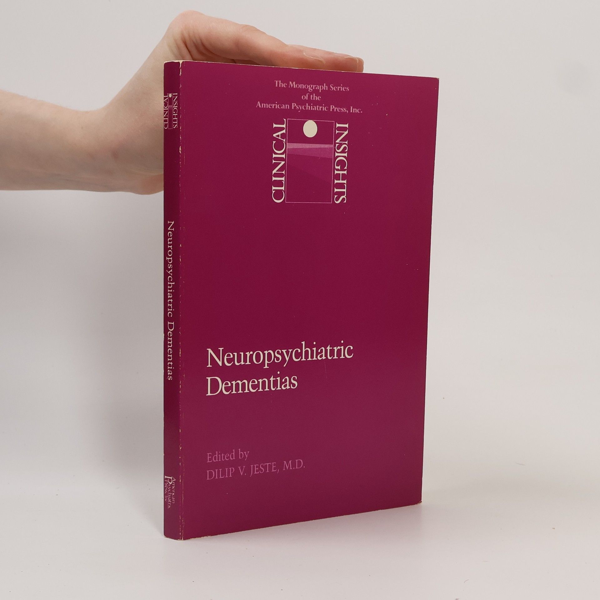 Dilip V. Jeste Neuropsychiatric Dementias