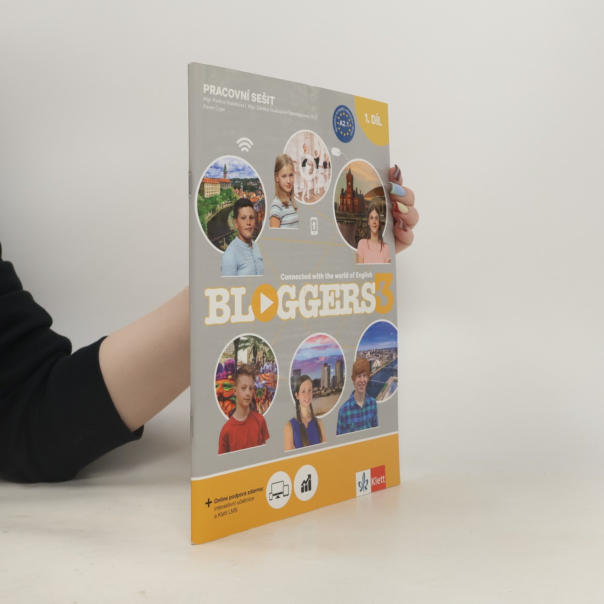 Zdeňka Španingerová Bloggers 3 : Connected With The World of English. Pracovní sešit 1