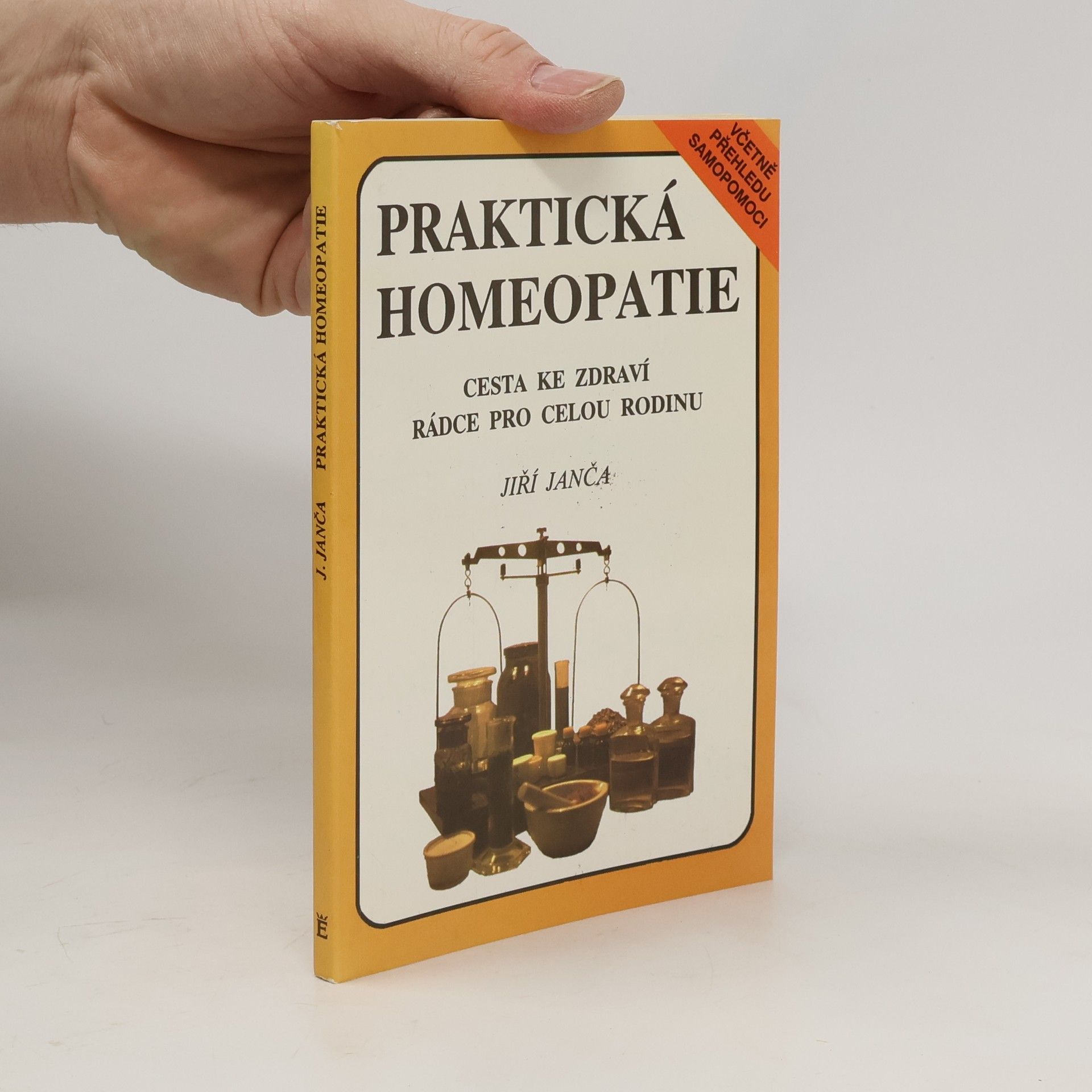 Jiří Janča Praktická homeopatie - cesta ke zdraví, rádce pro celou rodinu