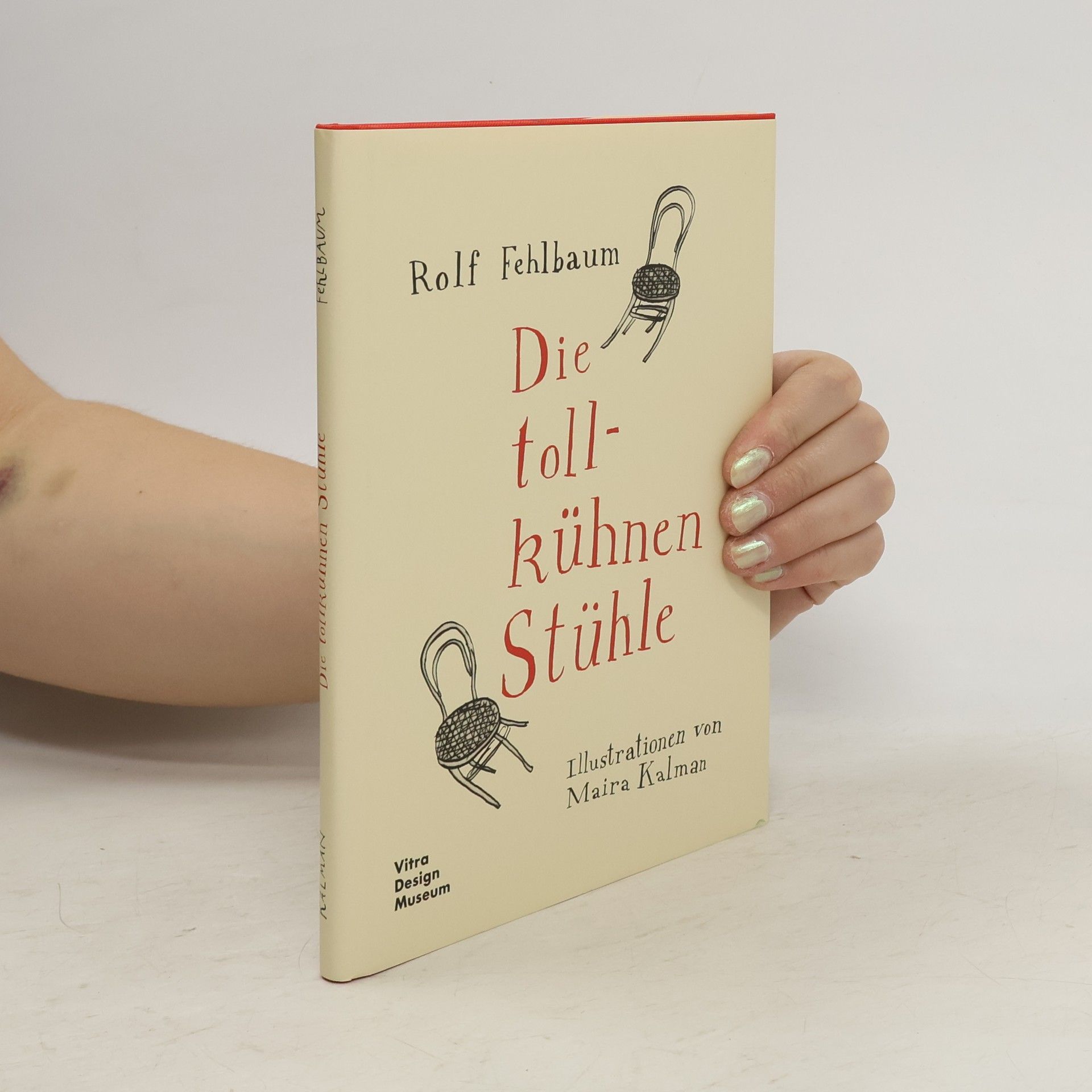Rolf Fehlbaum Die tollkühnen Stühle