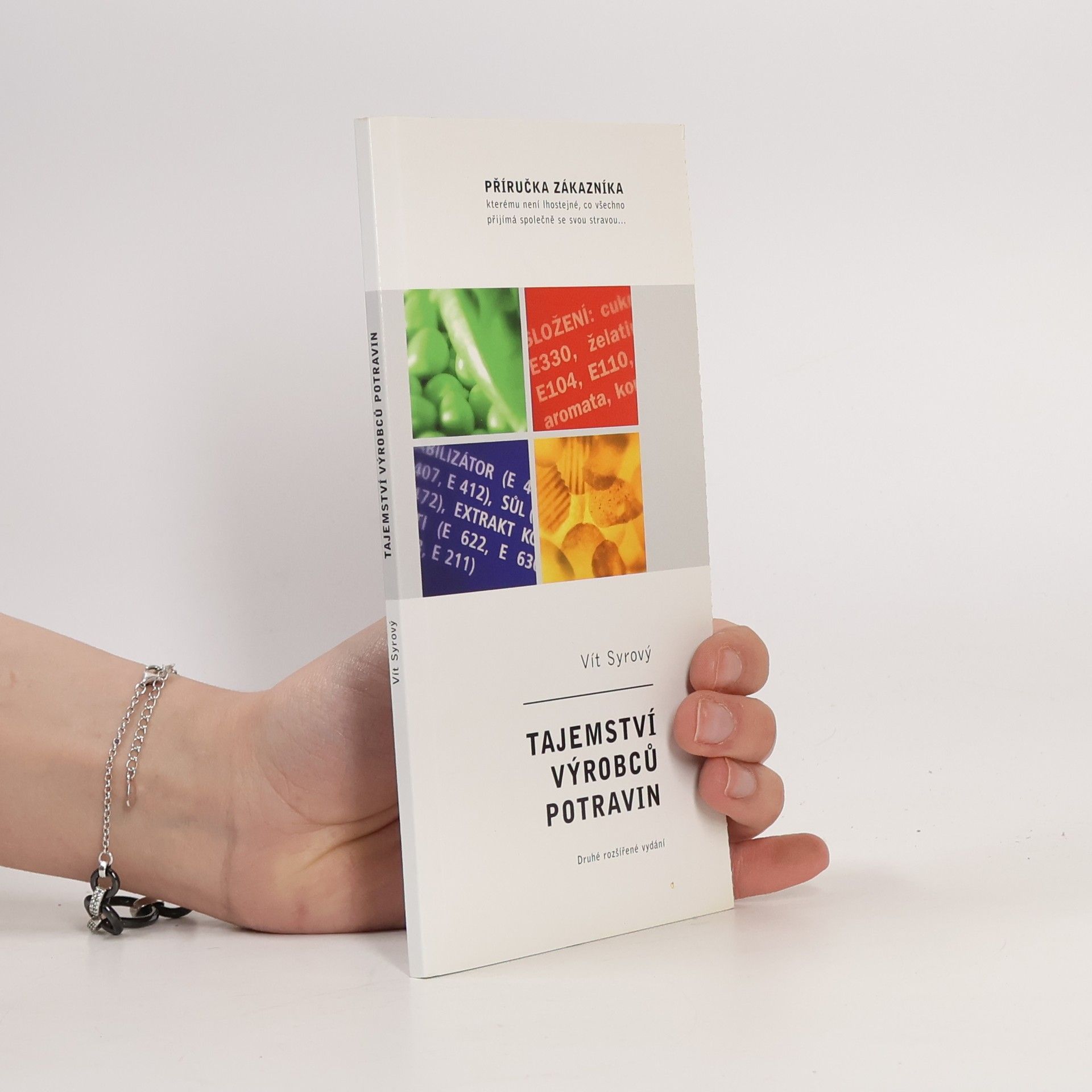 Vít Syrový Tajemství výrobců potravin: Příručka zákazníka