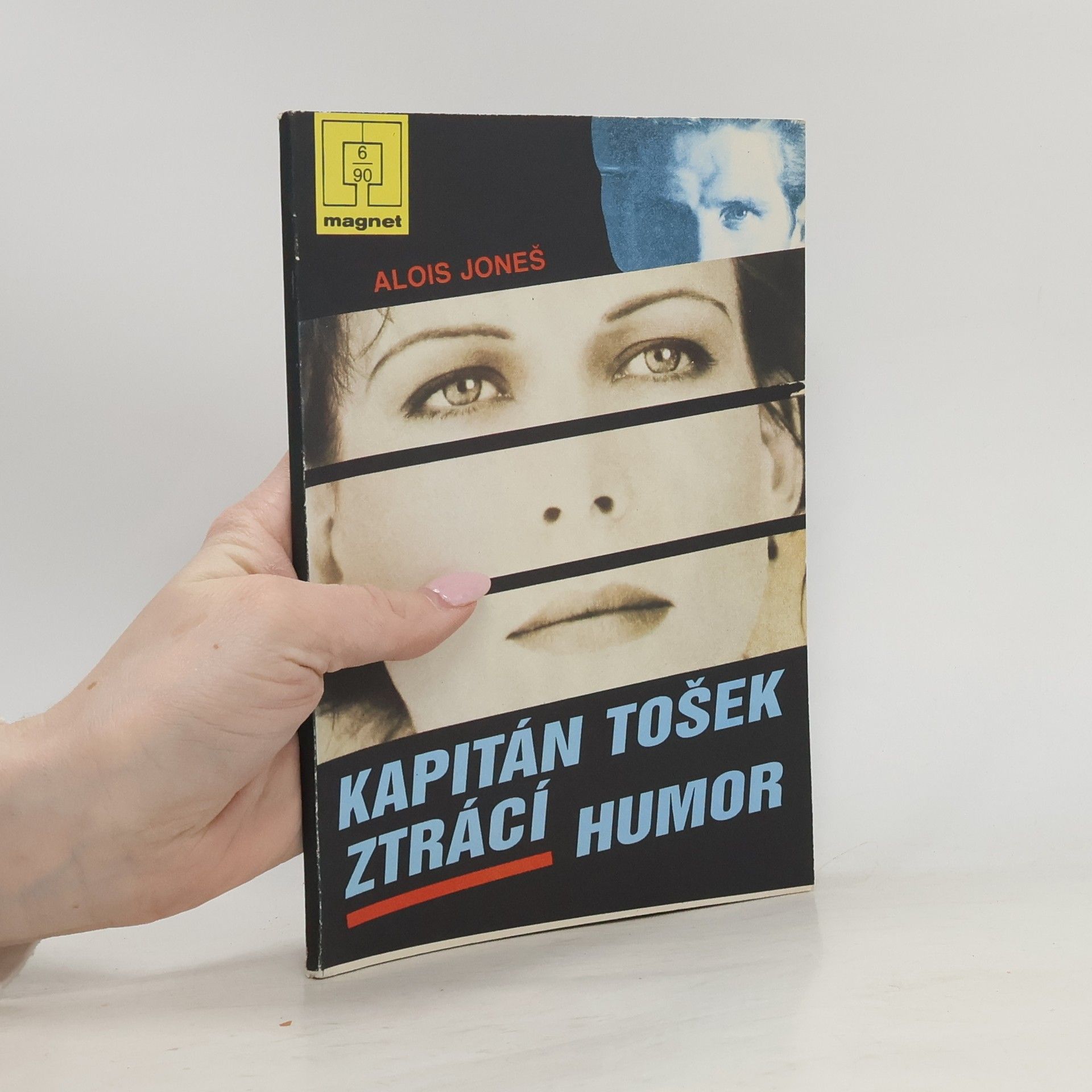 Alois Joneš Kapitán Tošek ztrácí humor