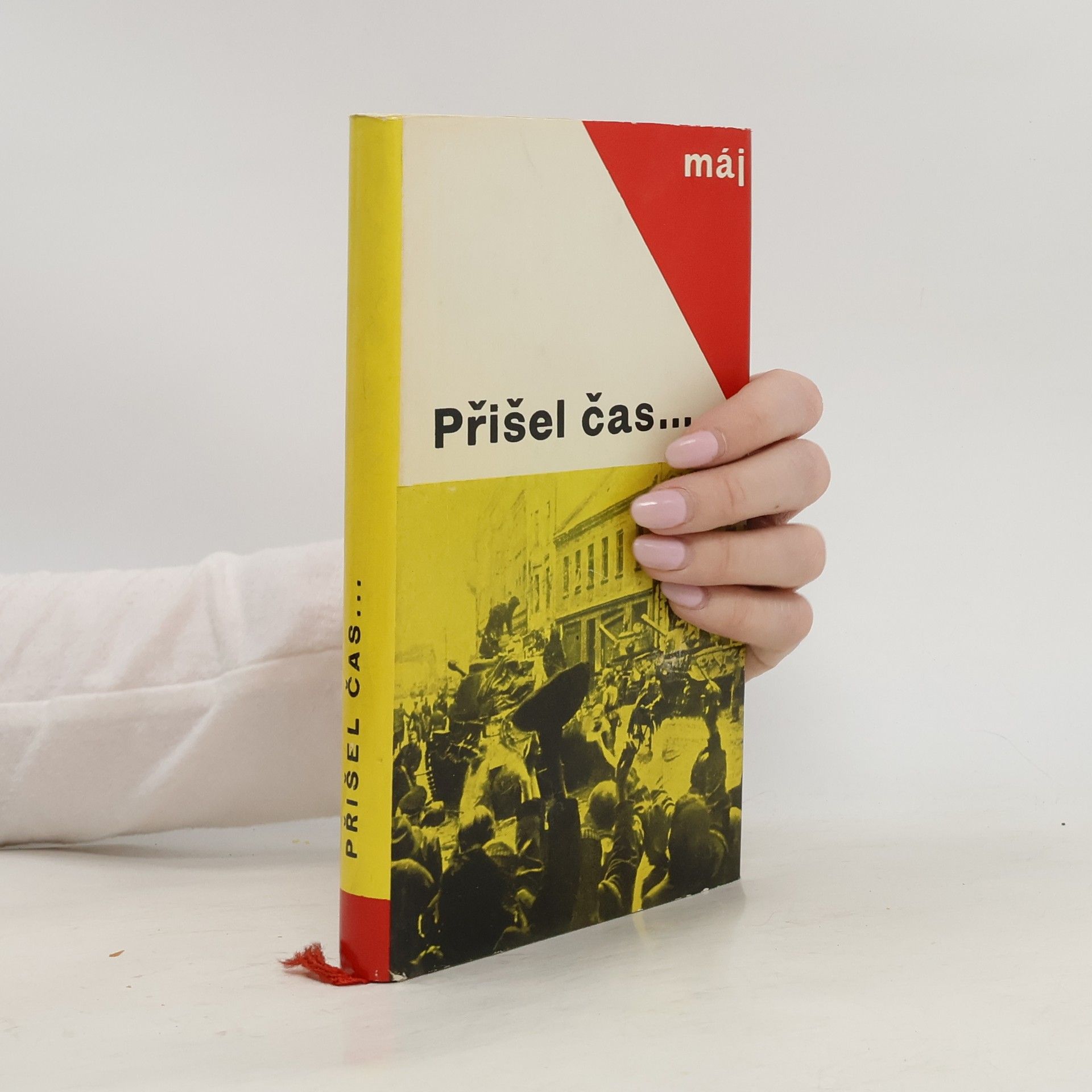 Vladimír Justl Přišel čas... Léta okupace a osvobození v české poezii