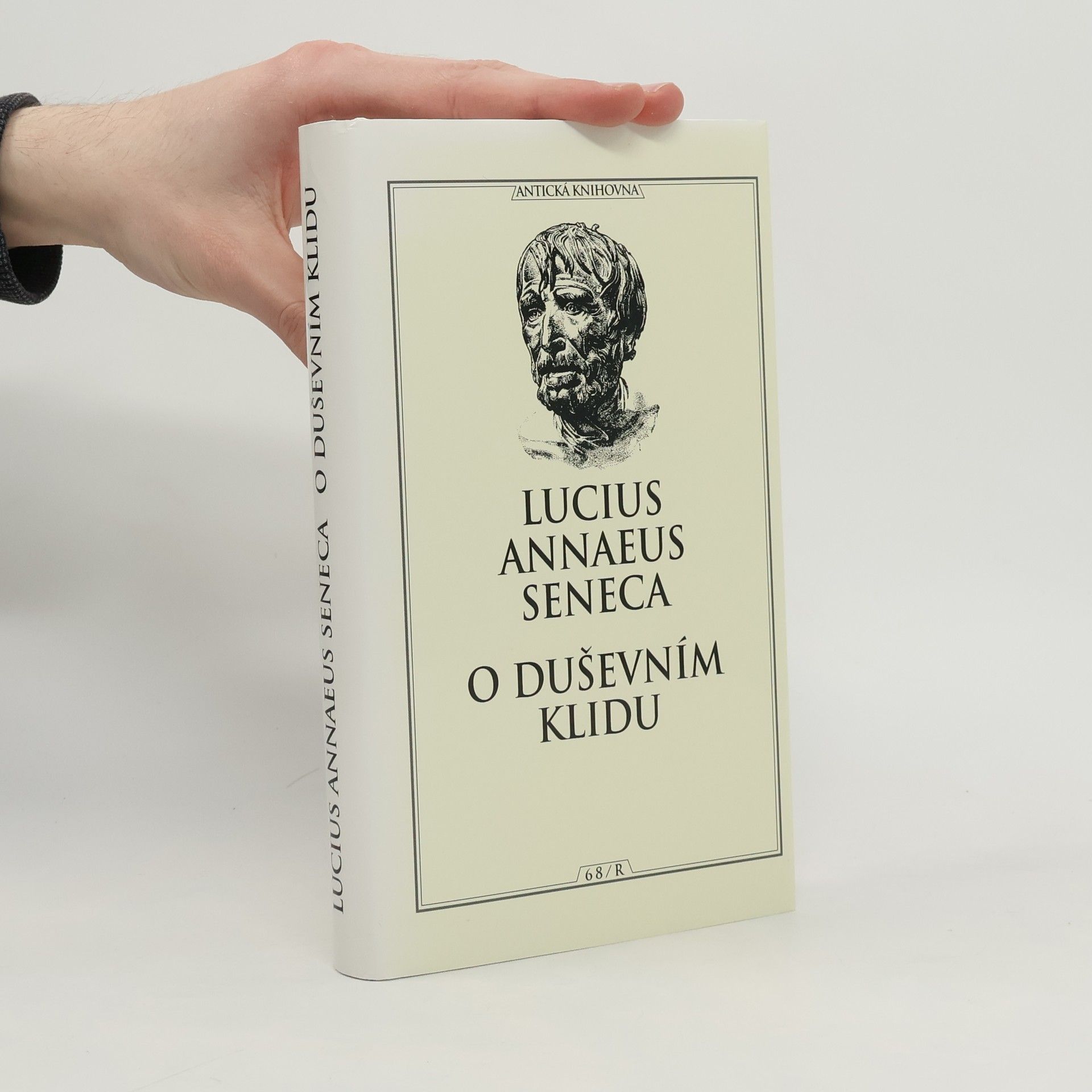 Lucius Annaeus Seneca O duševním klidu