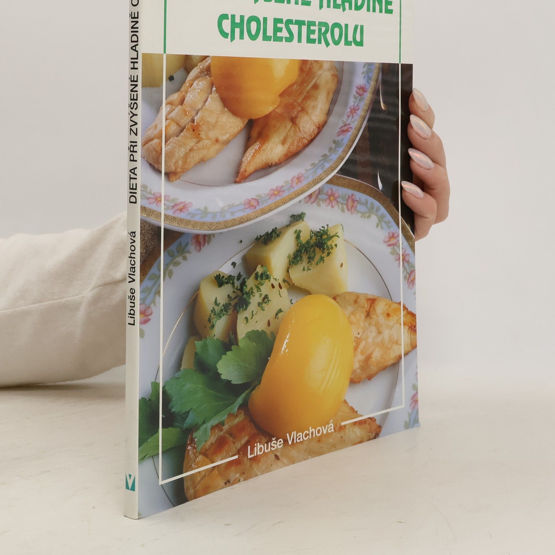 Libuše Vlachová Dieta při zvýšené hladině cholesterolu