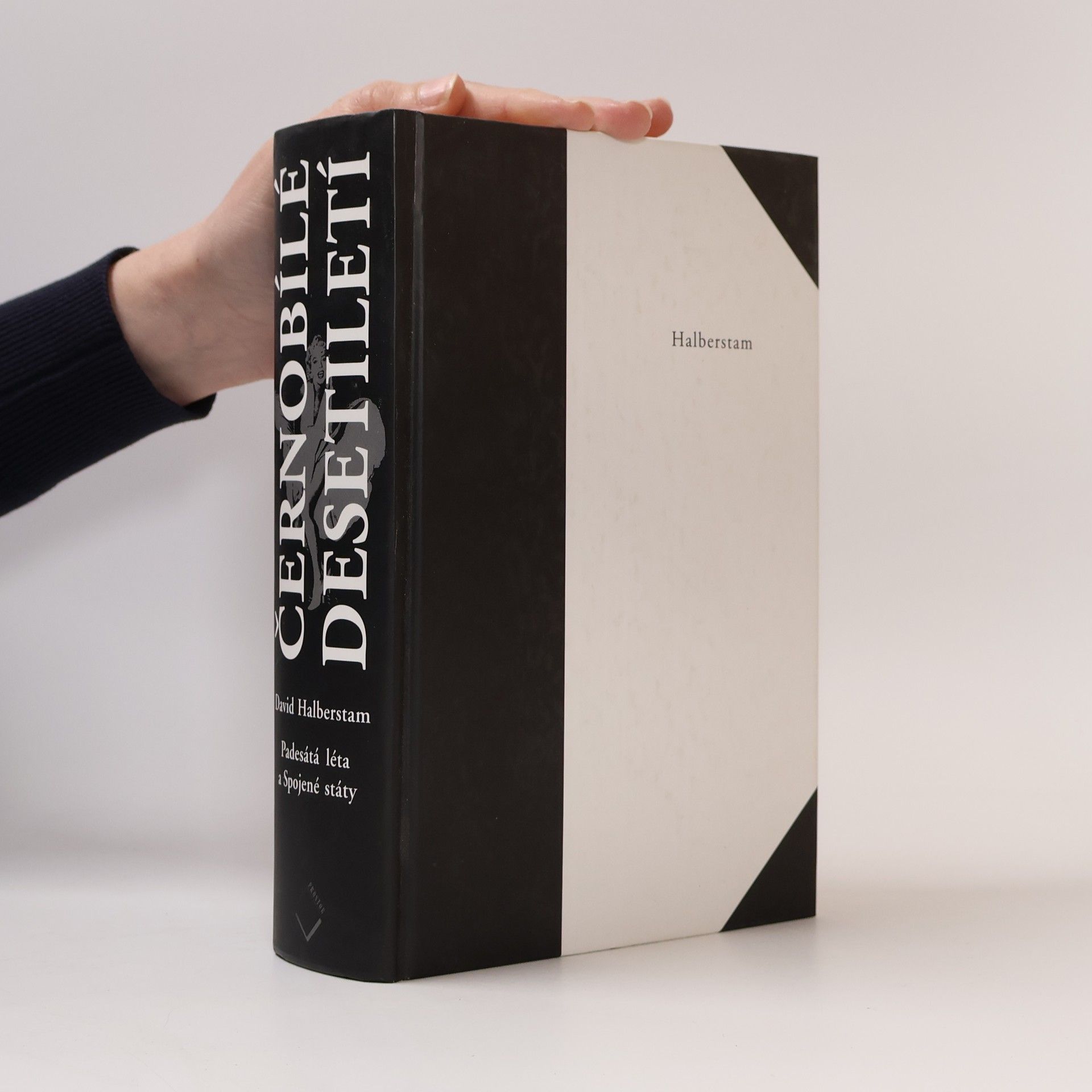 David Halberstam Černobílé desetiletí. Padesátá léta a Spojené státy