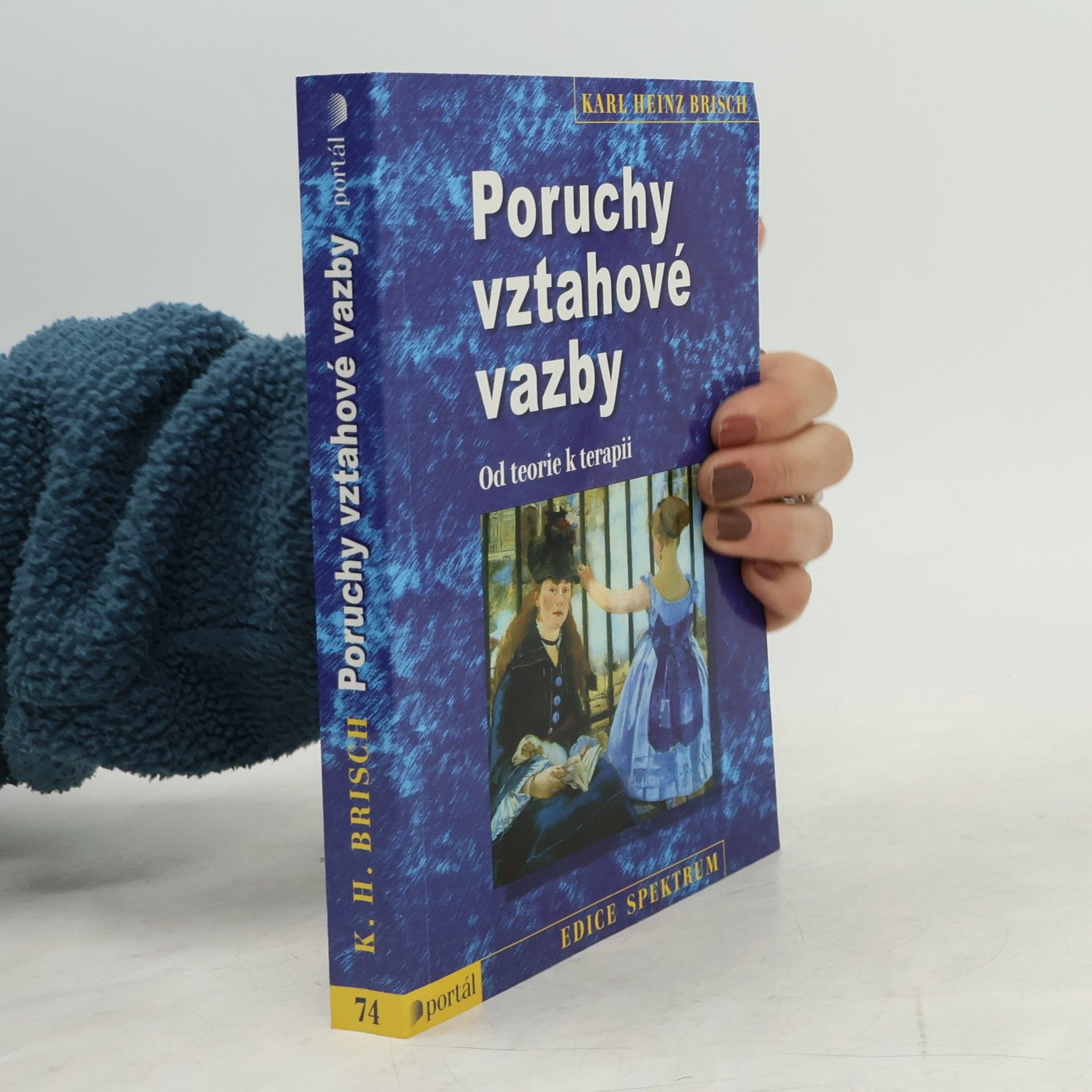 Karl Heinz Brisch Poruchy vztahové vazby