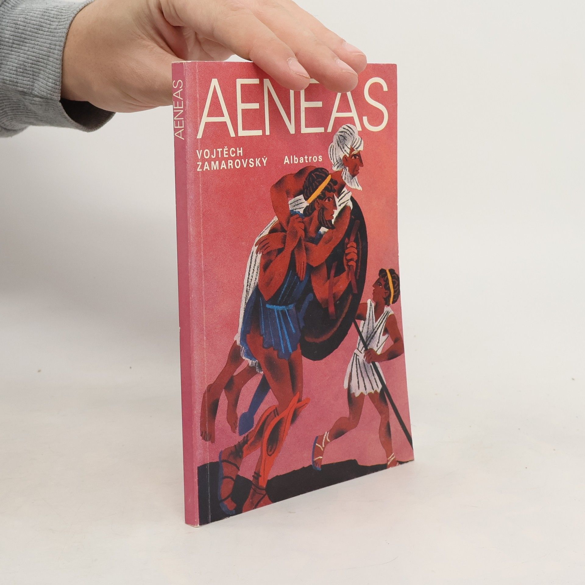 Vojtech Zamarovský Aeneas: Aeneovy osudy a činy podle Vergiliova eposu Aeneidy: Pro čtenáře od 12 let