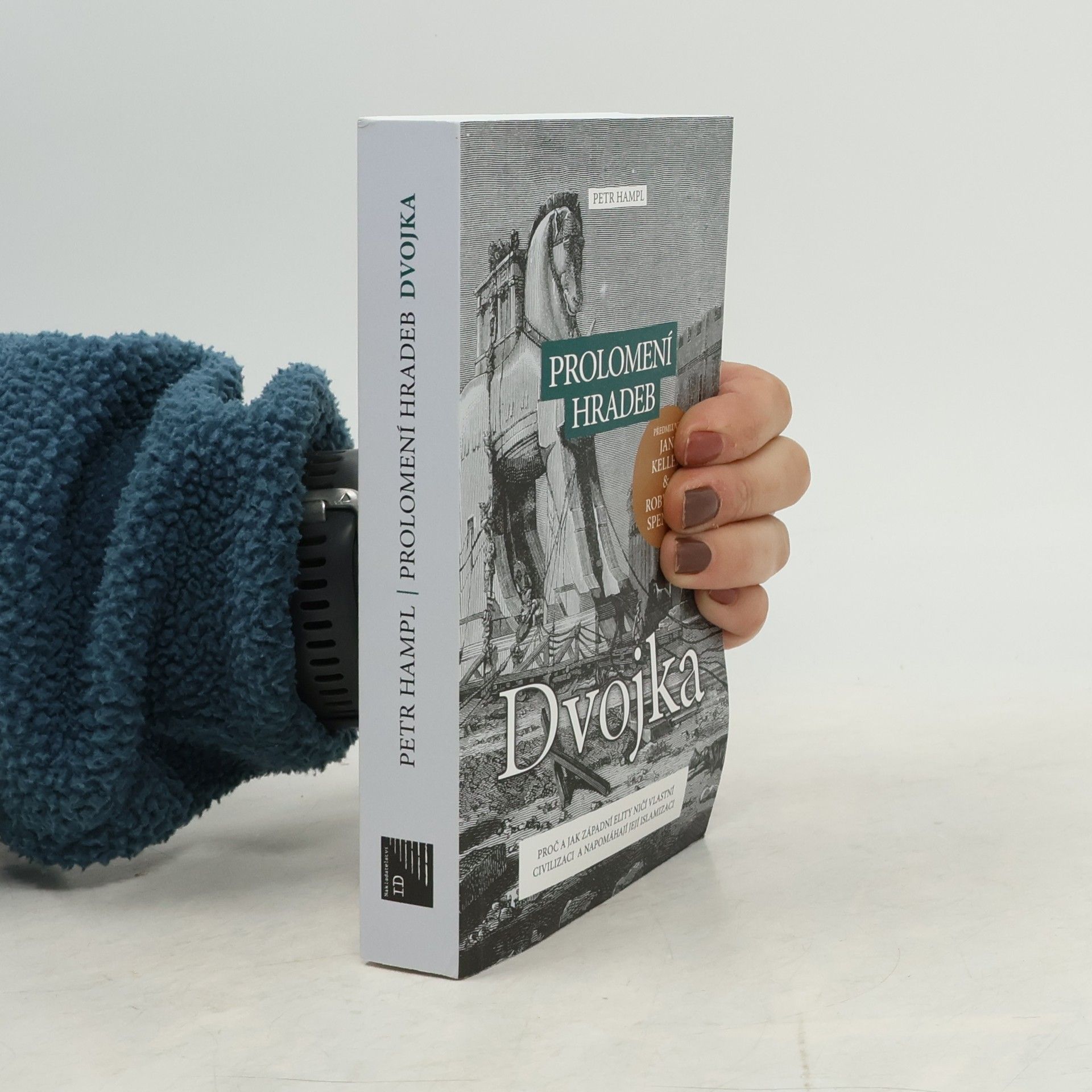 Petr Hampl Prolomení hradeb: Dvojka