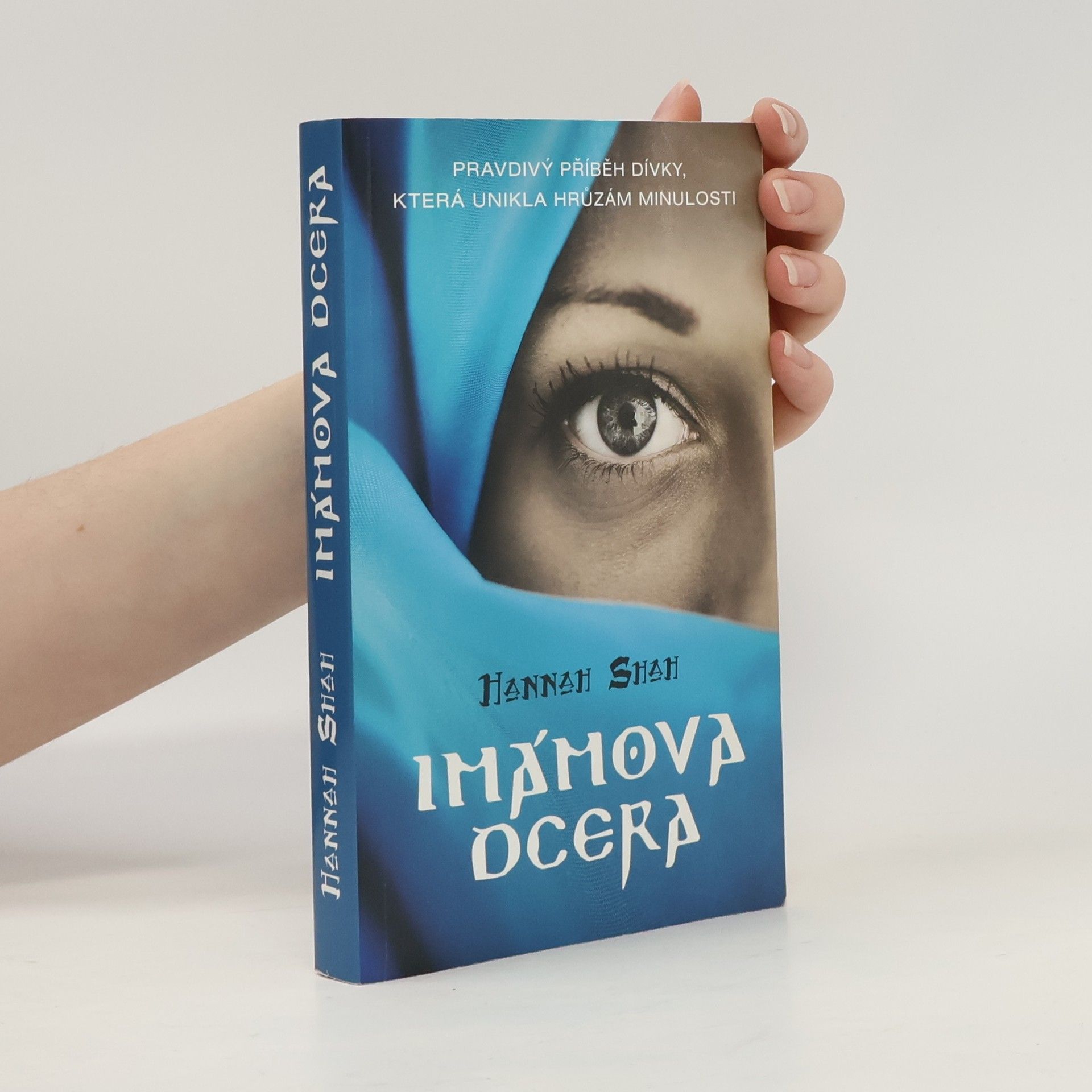 Hannah Shah Imámova dcera: Pravdivý příběh dívky, která unikla hrůzám minulosti