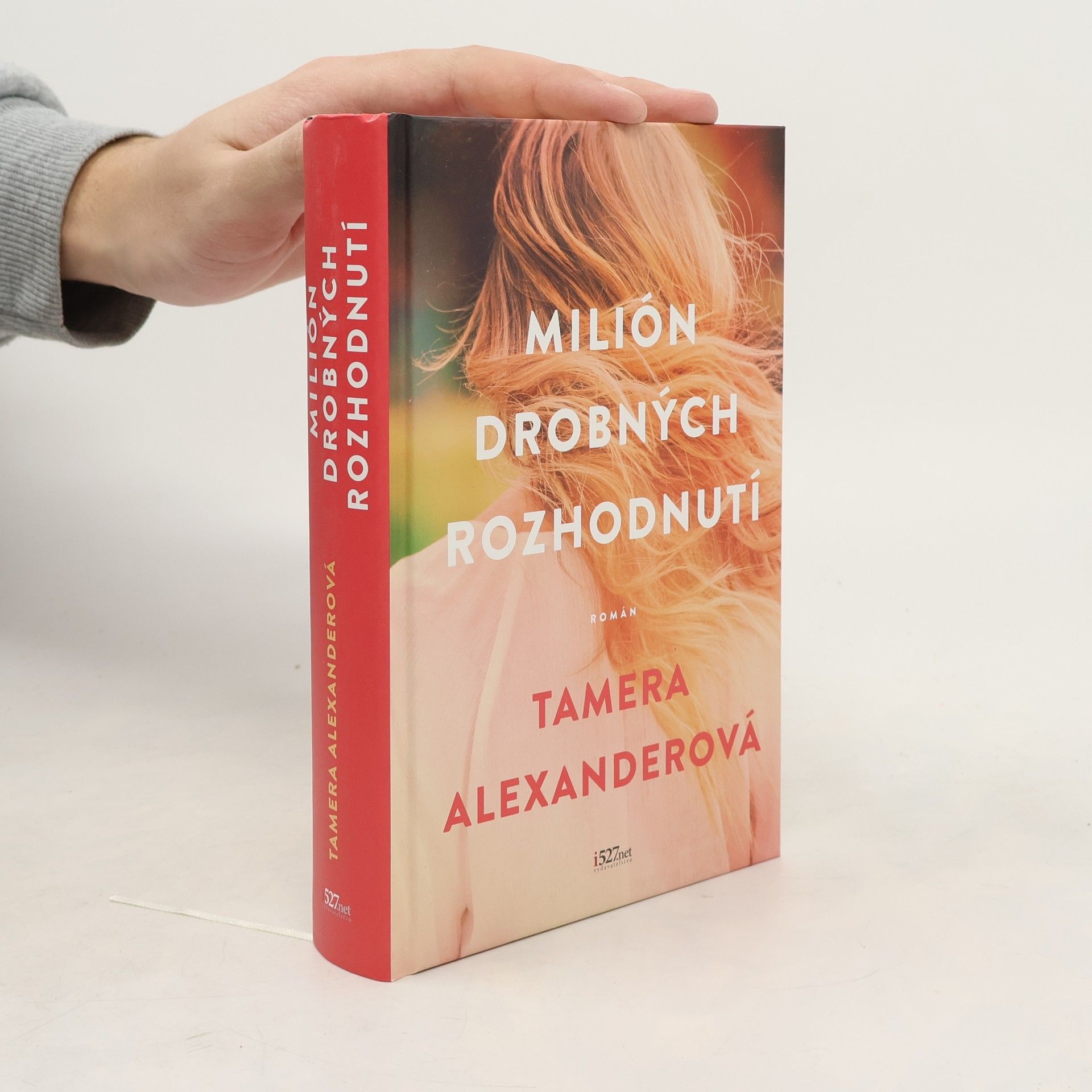 Tamera Alexander Milión drobných rozhodnutí