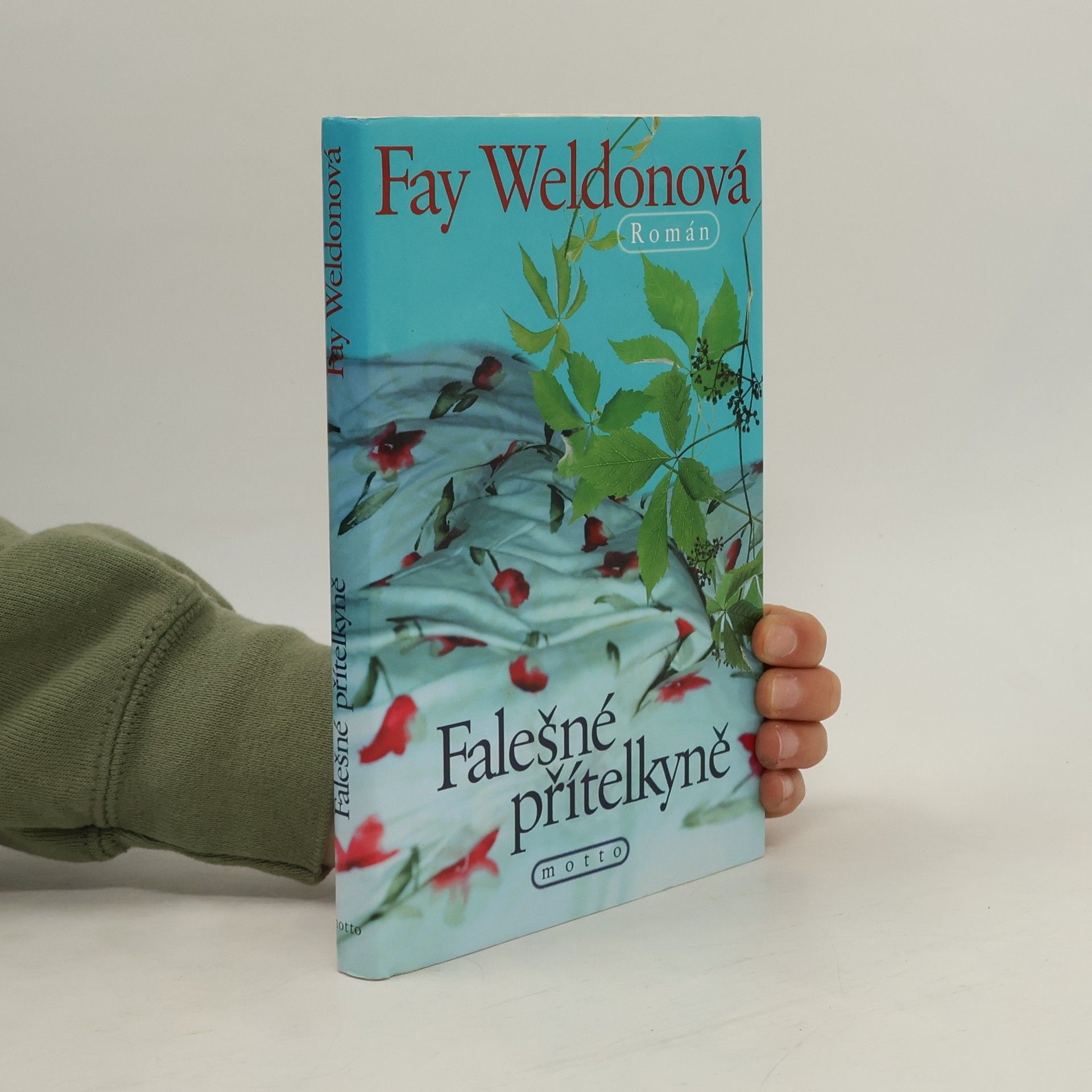 Fay Weldon Falešné přítelkyně