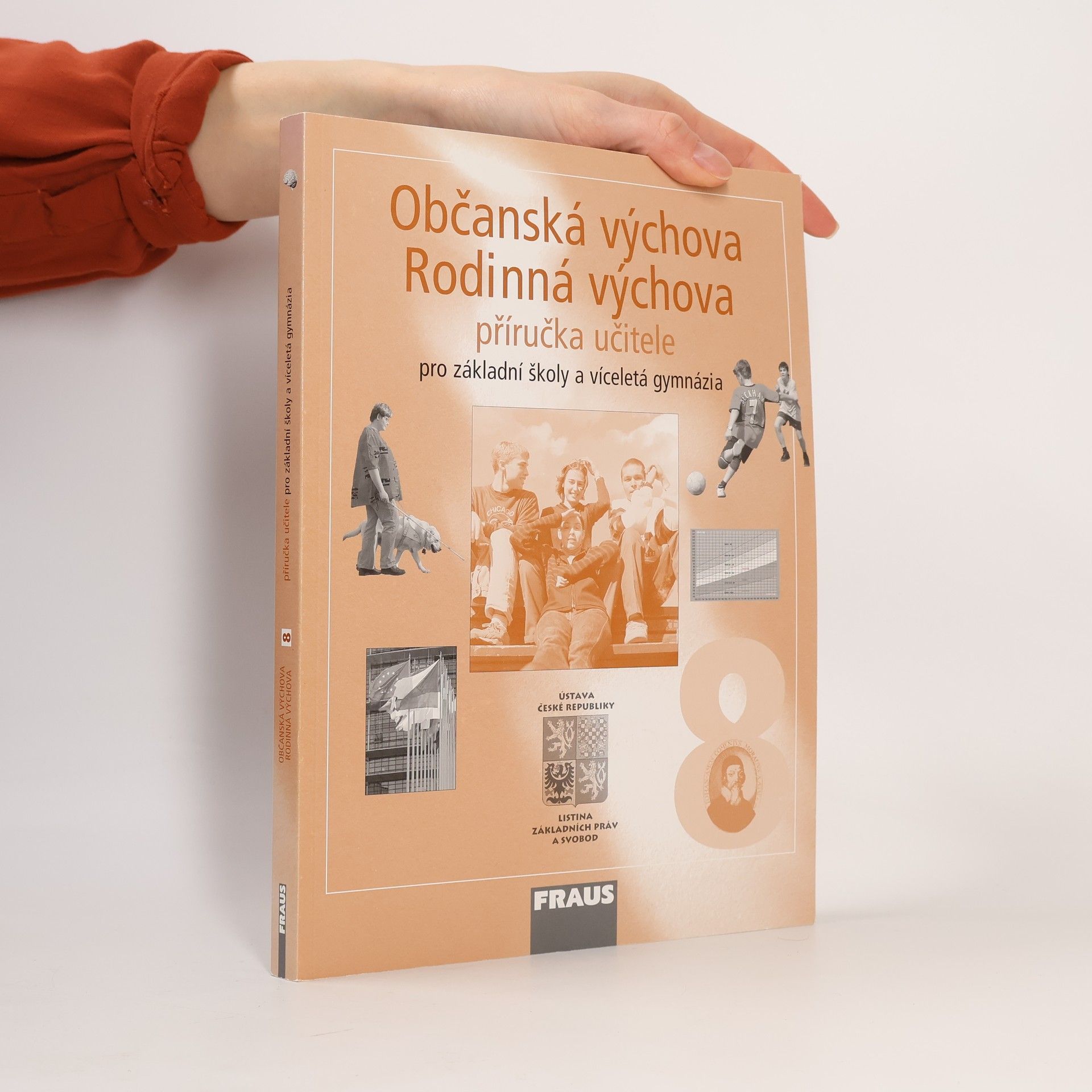 Dagmar Šafránková Občanská výchova 8 ; Rodinná výchova 8 : příručka učitele pro základní školy a víceletá gymnázia
