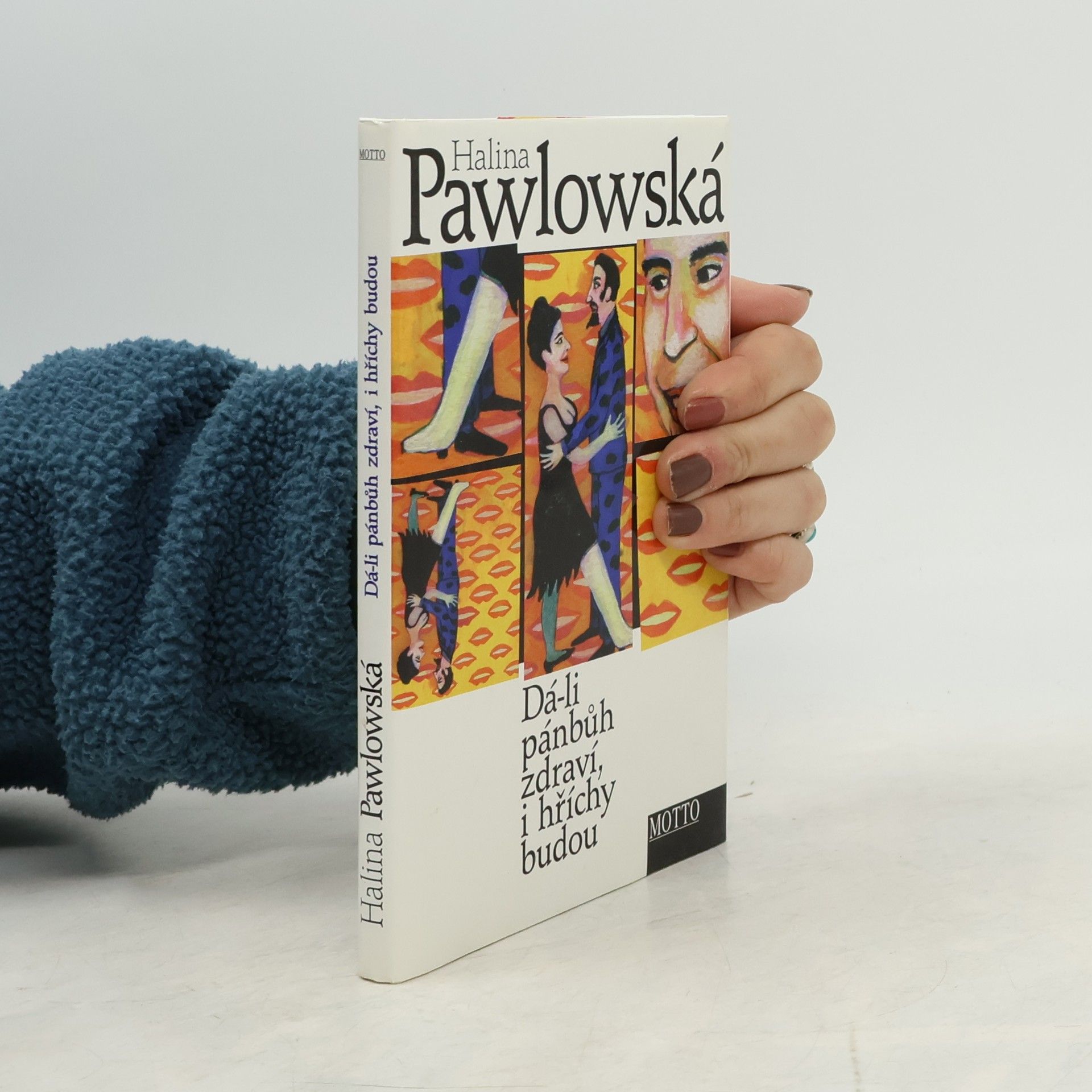 Halina Pawlowská Dá-li pánbůh zdraví, i hříchy budou