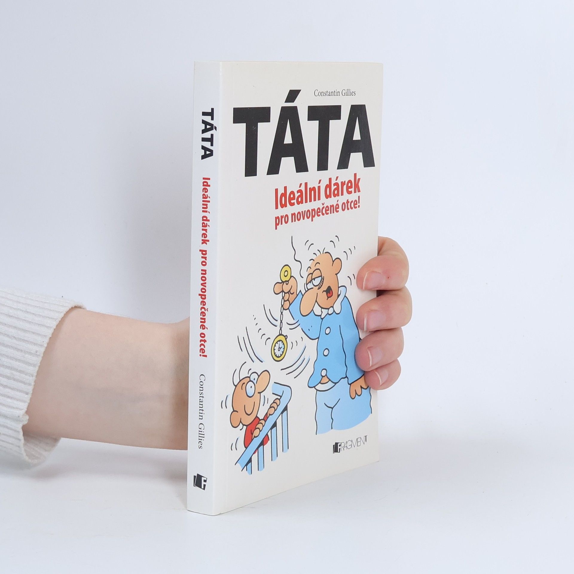 Constantin Gillies Táta. Ideální dárek pro novopečené otce!