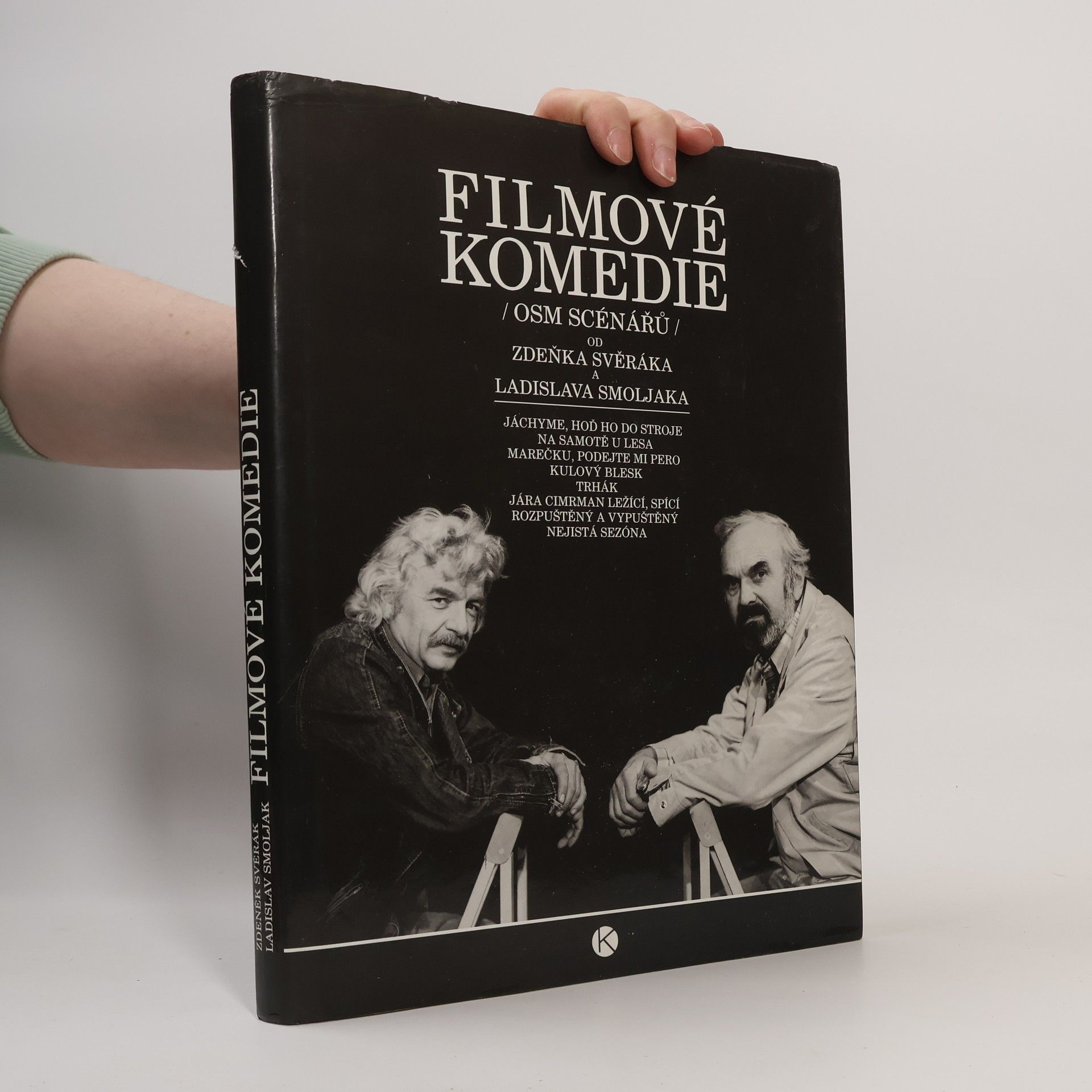Zdeněk Svěrák Filmové komedie. Osm scénářů Zdeňka Svěráka a Ladislava Smoljaka