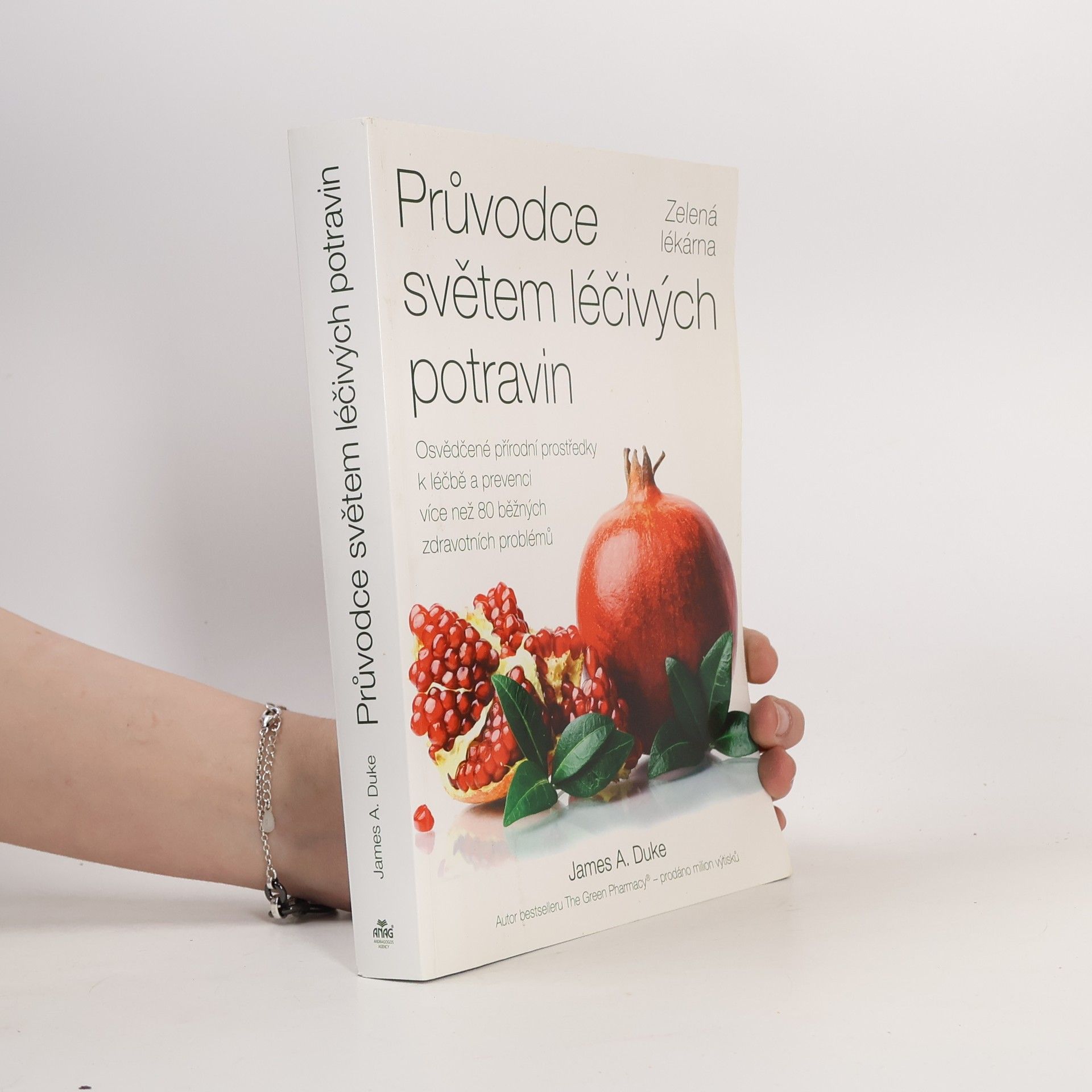 James A. Duke Průvodce světem léčivých potravin – Zelená lékárna