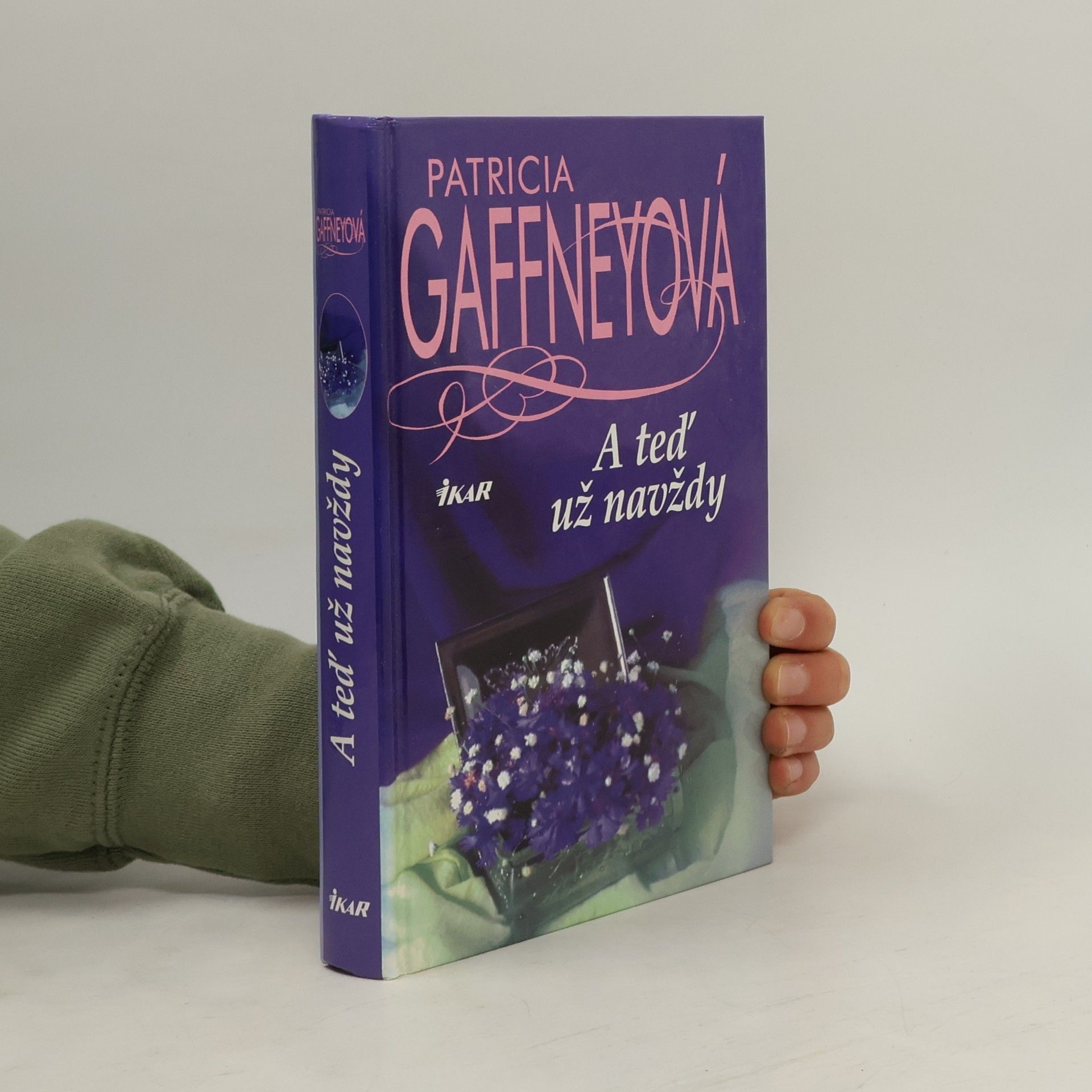 Patricia Gaffney A teď už navždy