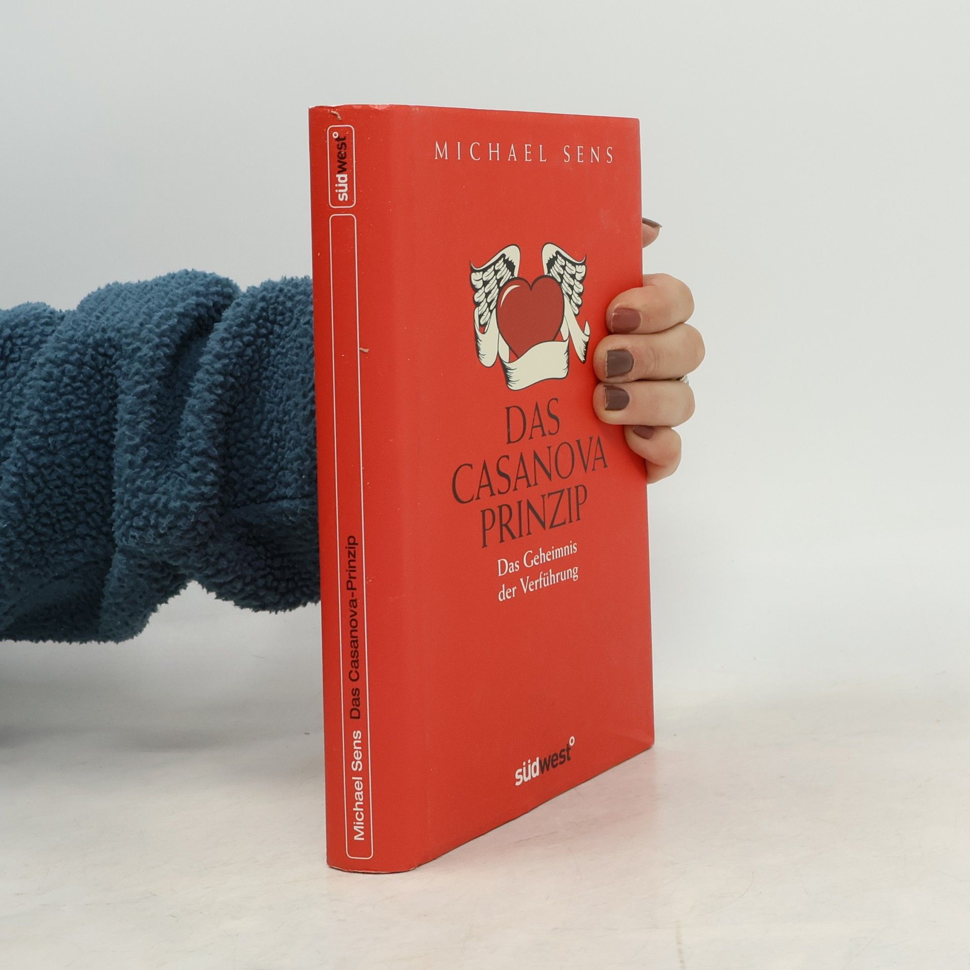 Michael Sens Das Casanova-Prinzip
