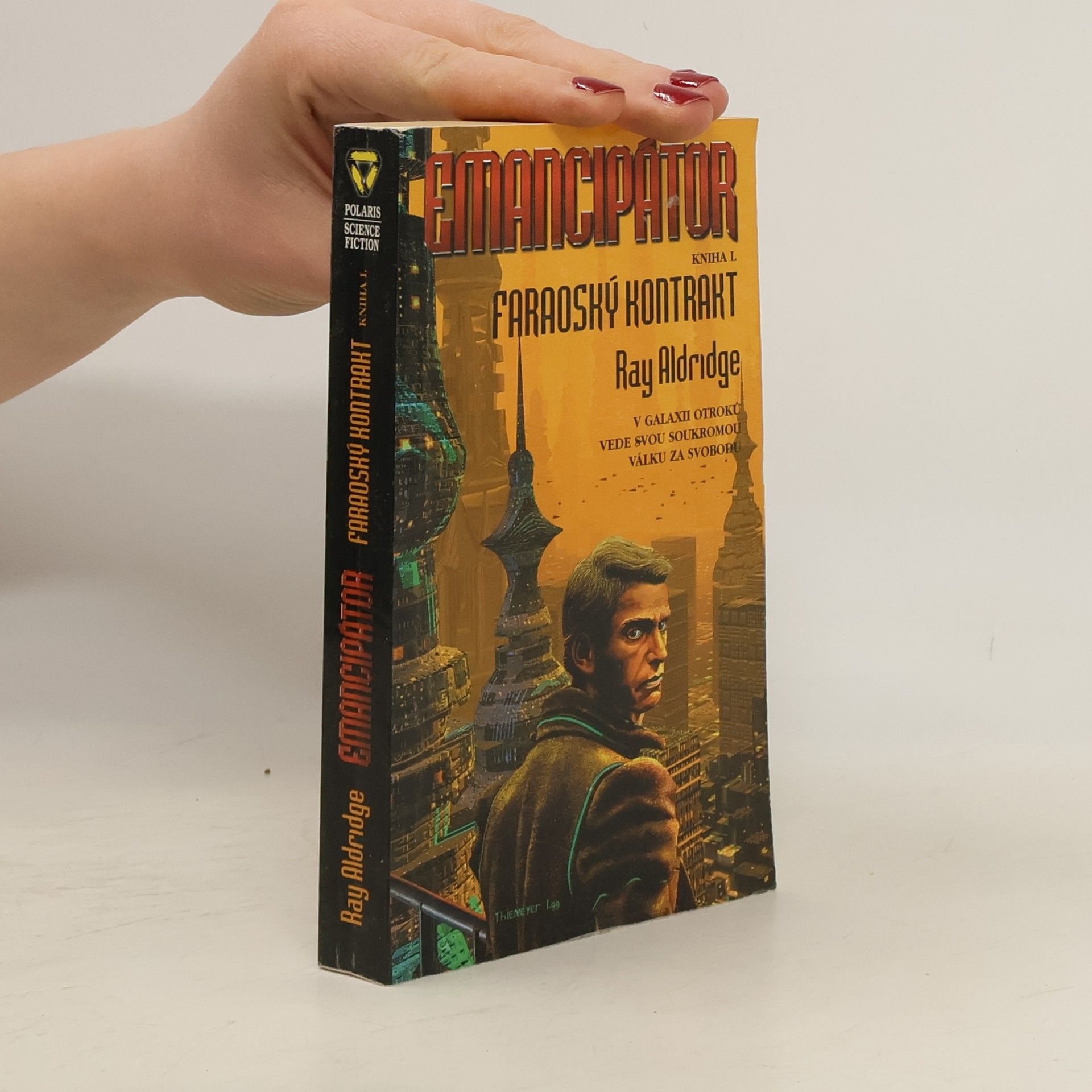 Ray Aldridge Emancipátor. Kniha I, Faraoský kontrakt