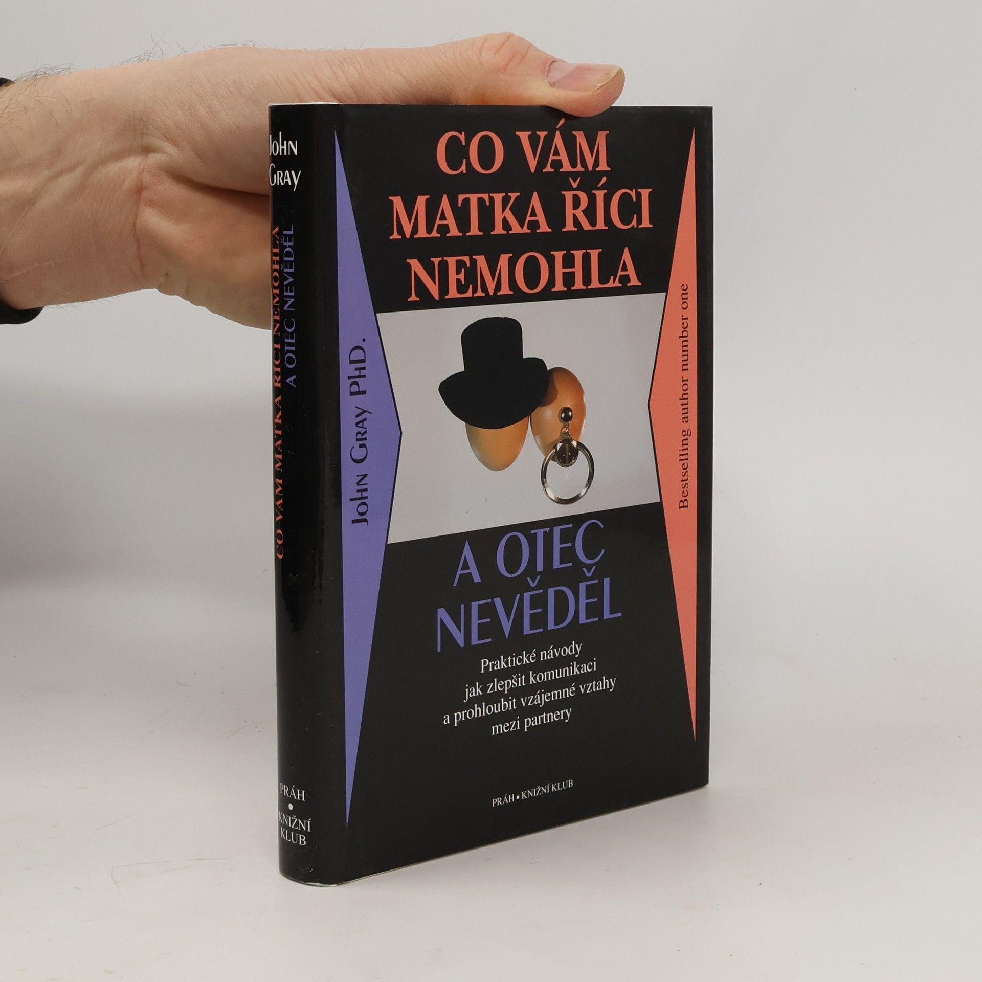 John Gray Co vám matka říci nemohla a otec nevěděl