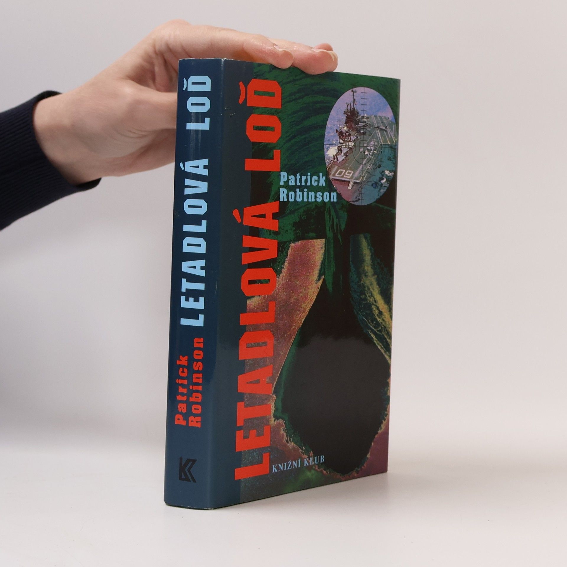 Patrick Robinson Letadlová loď