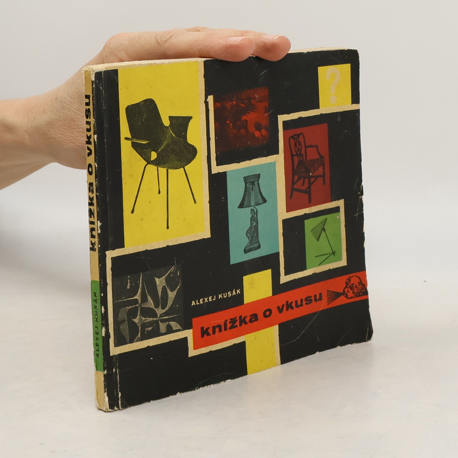 Alexej Kusák Knížka o vkusu