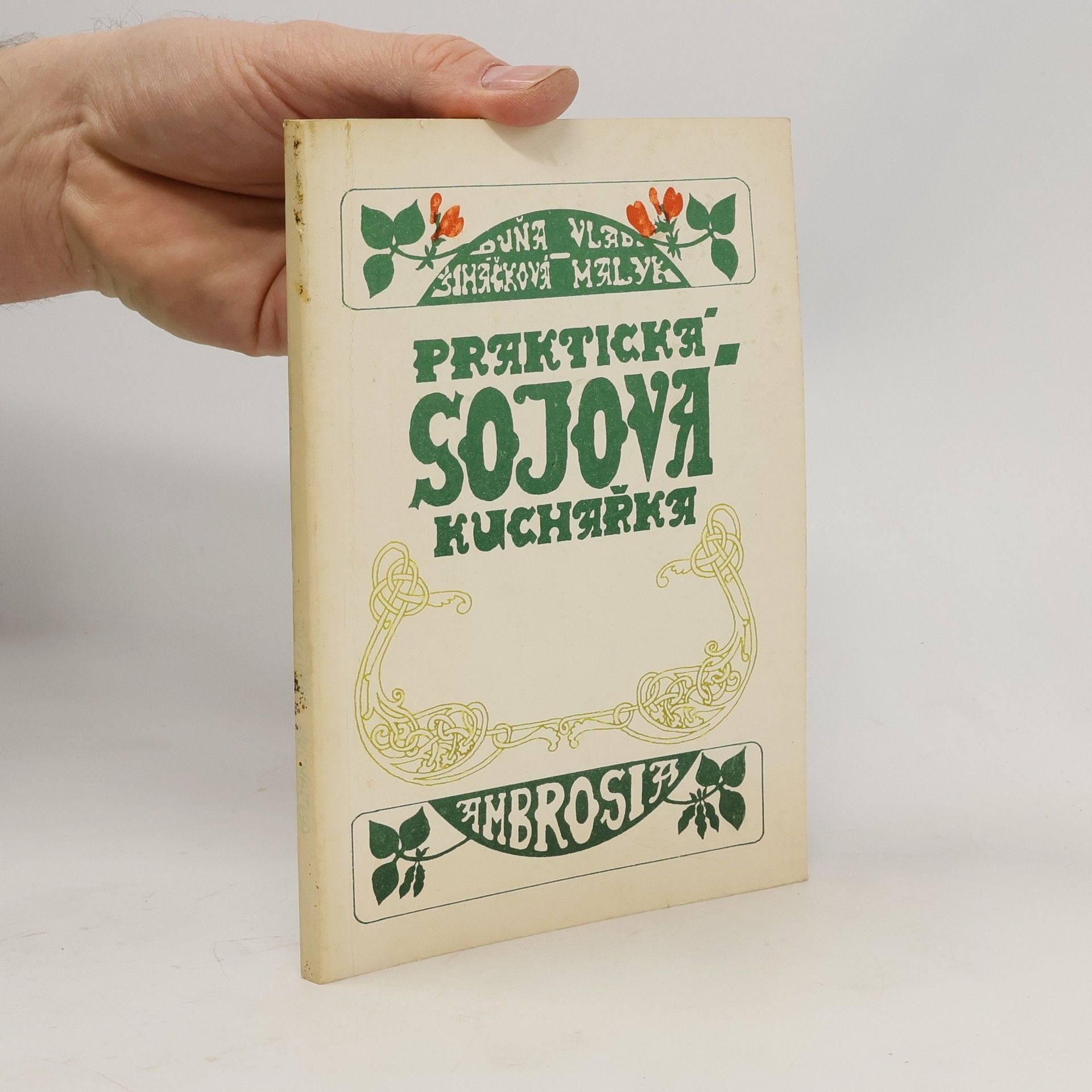 Duňa Marie Šimáčková Praktická sojová kuchařka